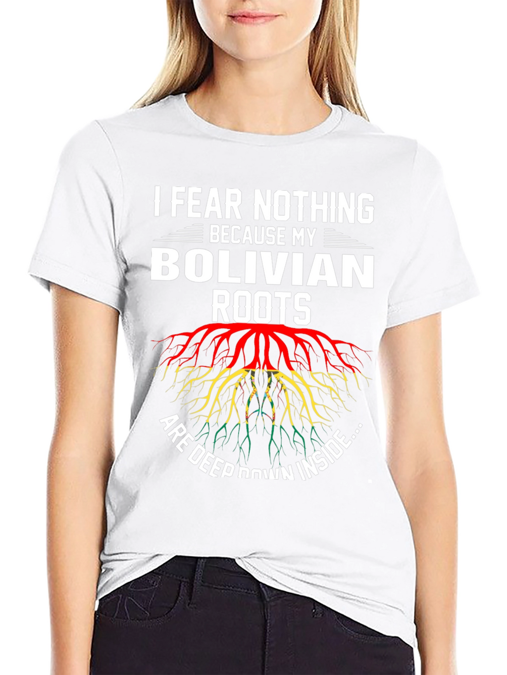 Bolivian Roots T-Shirt - I Fear Nothing