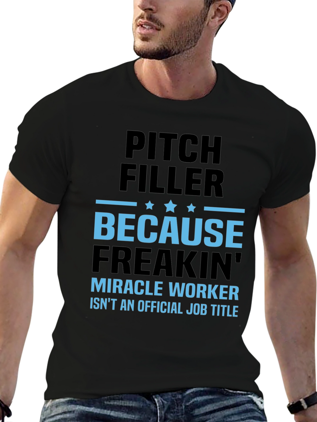 Pitch Filler Miracle Worker T-Shirt