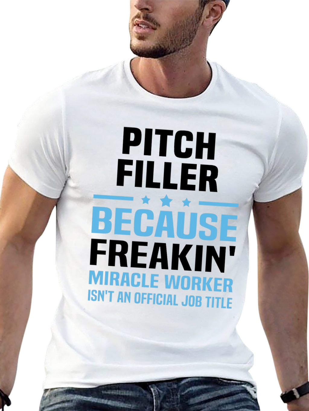 Pitch Filler Miracle Worker T-Shirt