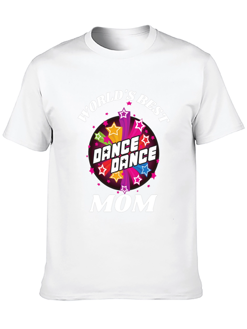 Worlds Best Dance Mom T-Shirt