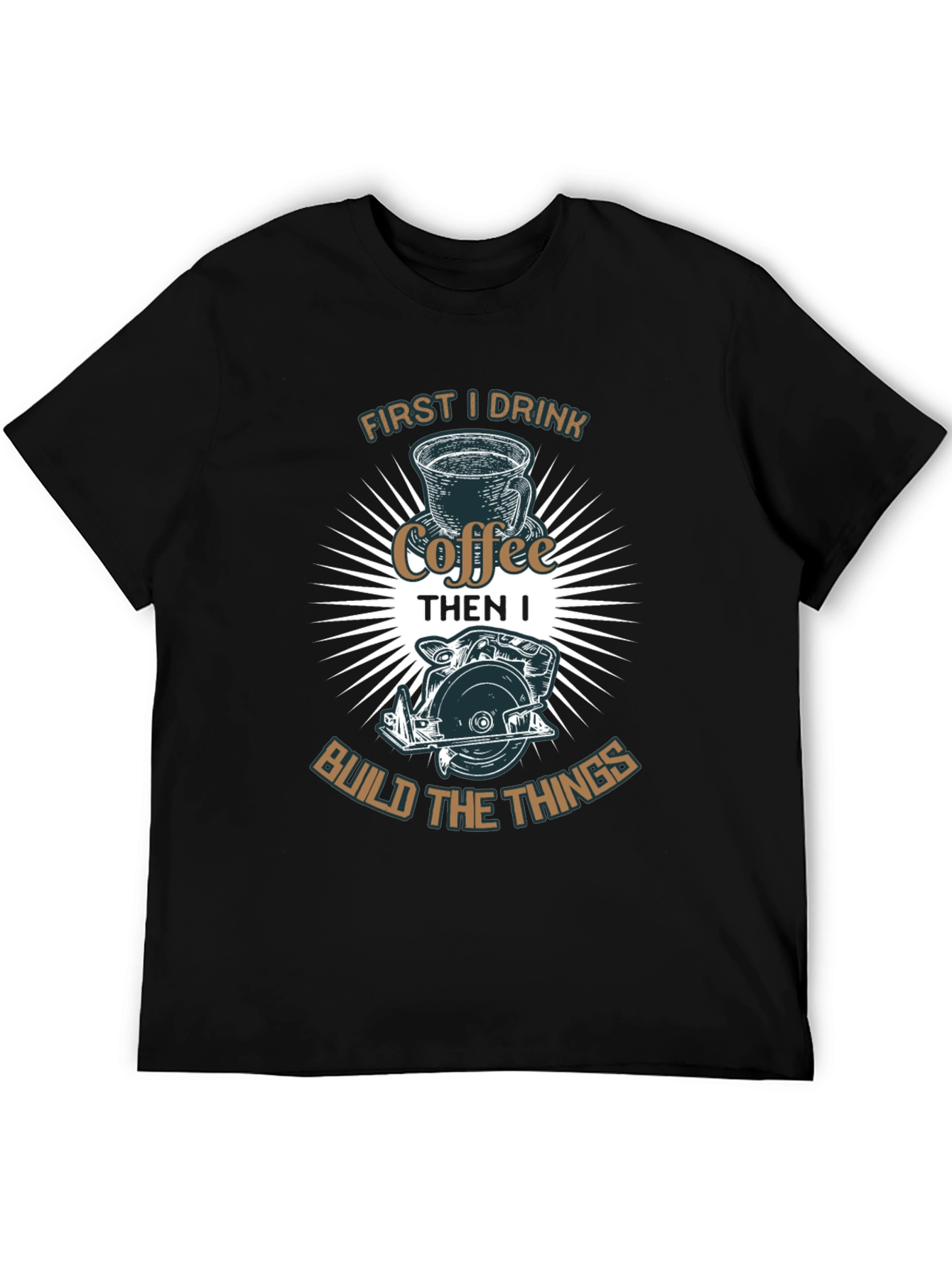 Coffee First Then Build T-Shirt