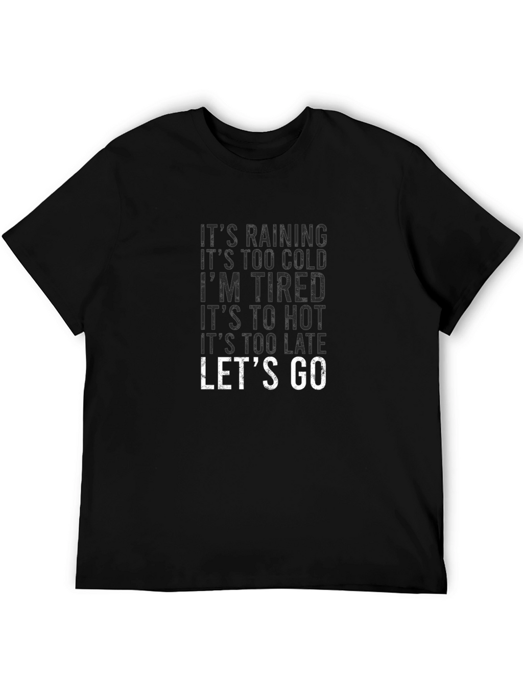Funny Excuses Lets Go Black T-Shirt
