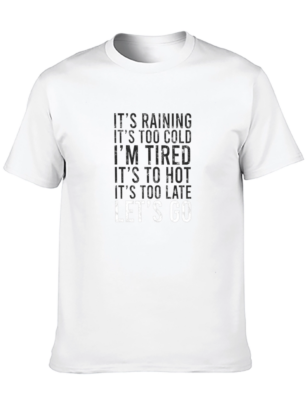 Funny Excuses Lets Go Black T-Shirt