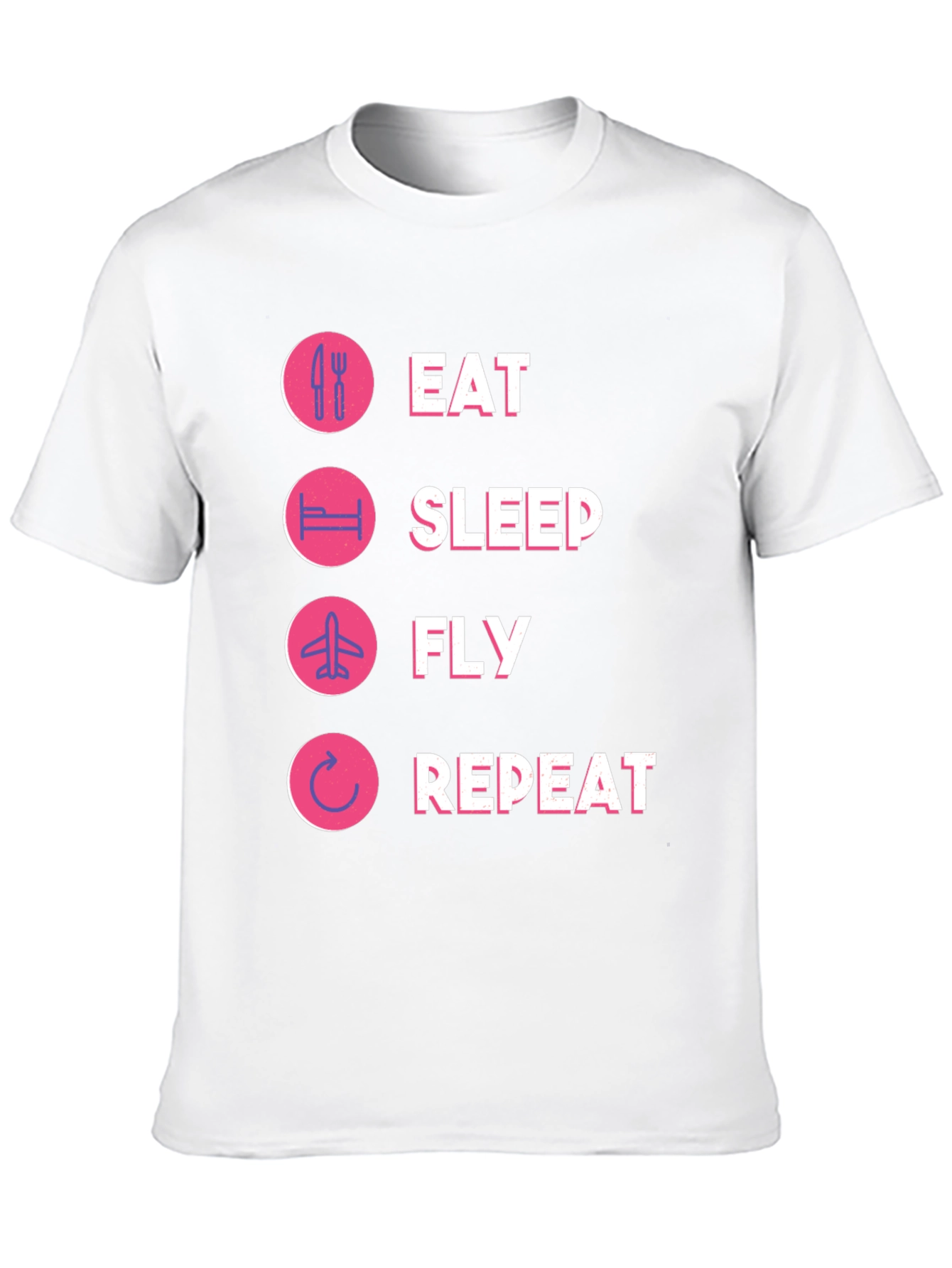 Eat Sleep Fly Repeat T-Shirt