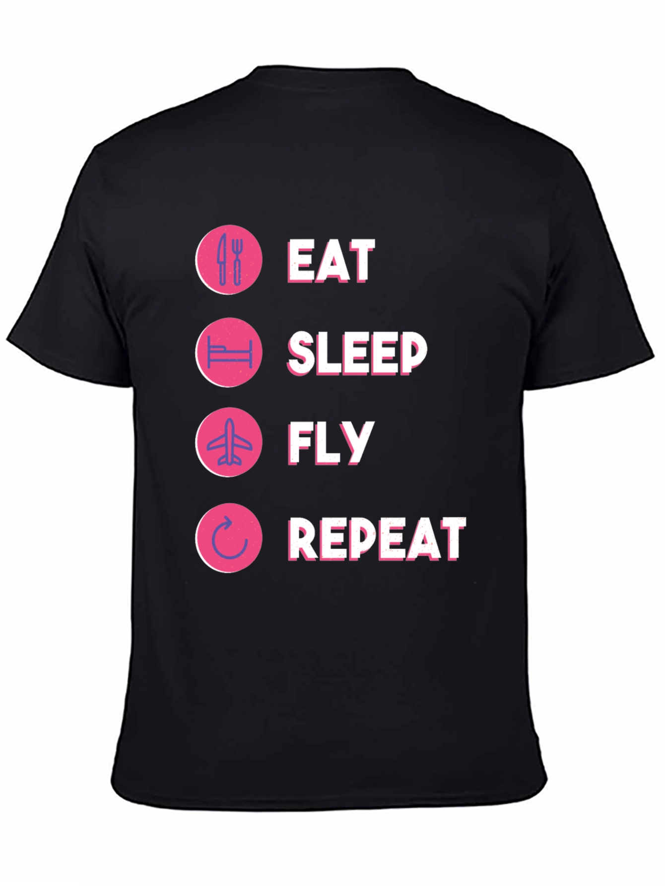 Eat Sleep Fly Repeat T-Shirt