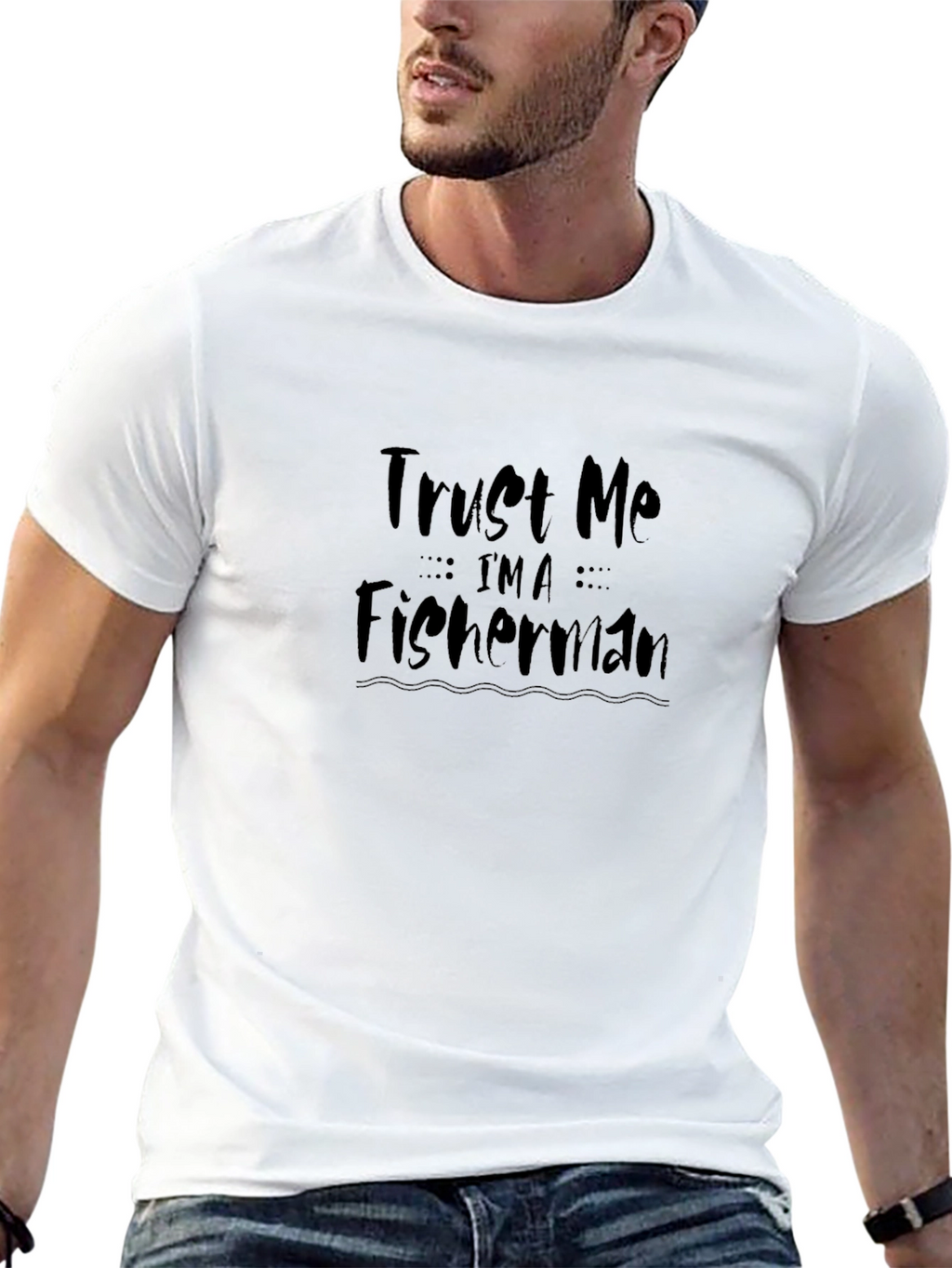Trust Me Im a Fisherman Graphic Tee