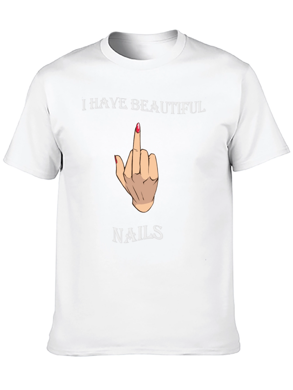 Beautiful Nails Graphic Tee - Funny T-Shirt