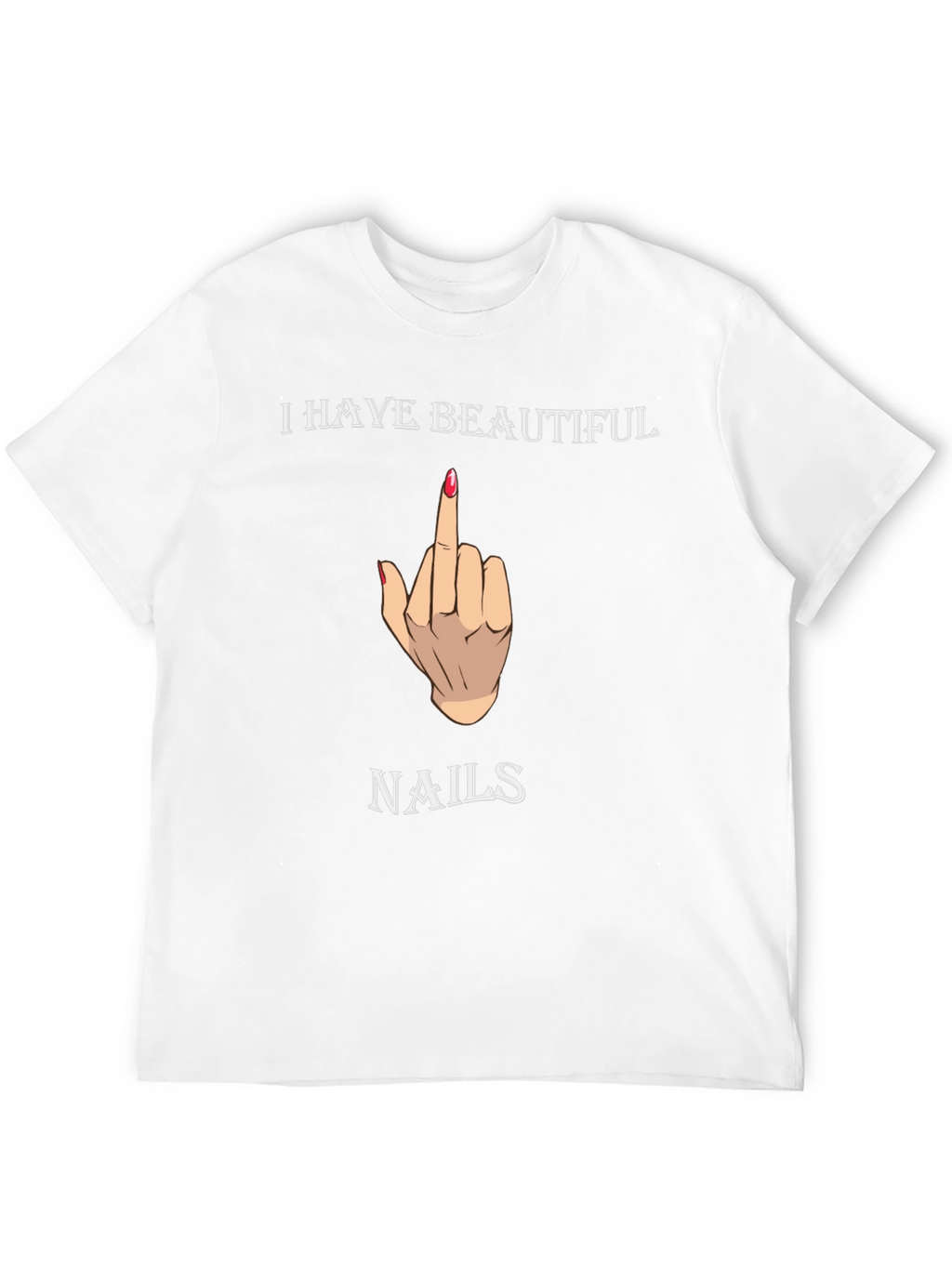 Beautiful Nails Graphic Tee - Funny T-Shirt