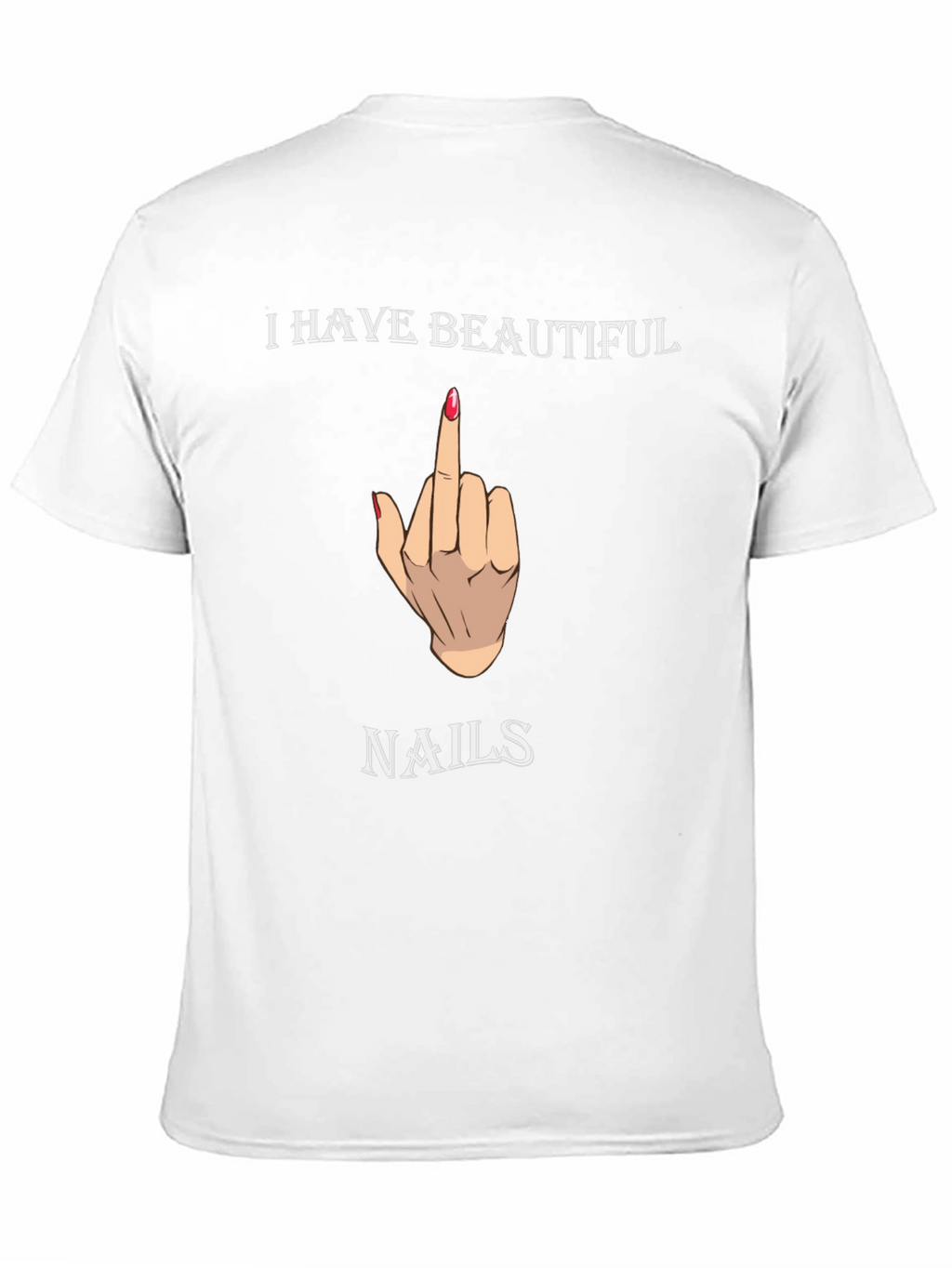 Beautiful Nails Graphic Tee - Funny T-Shirt