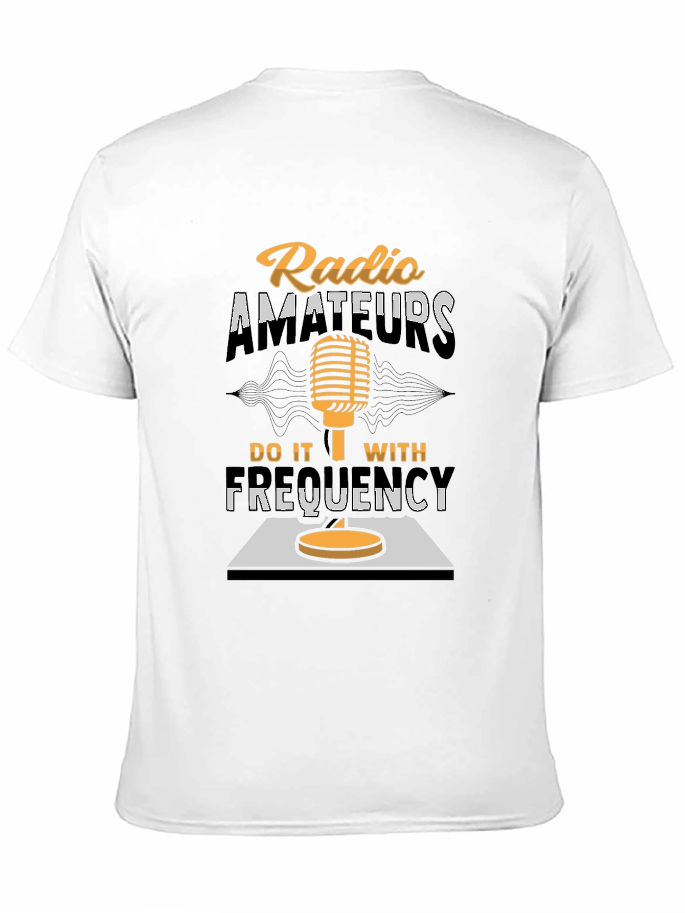 Radio Amateurs Do It With Frequency T-Shirt