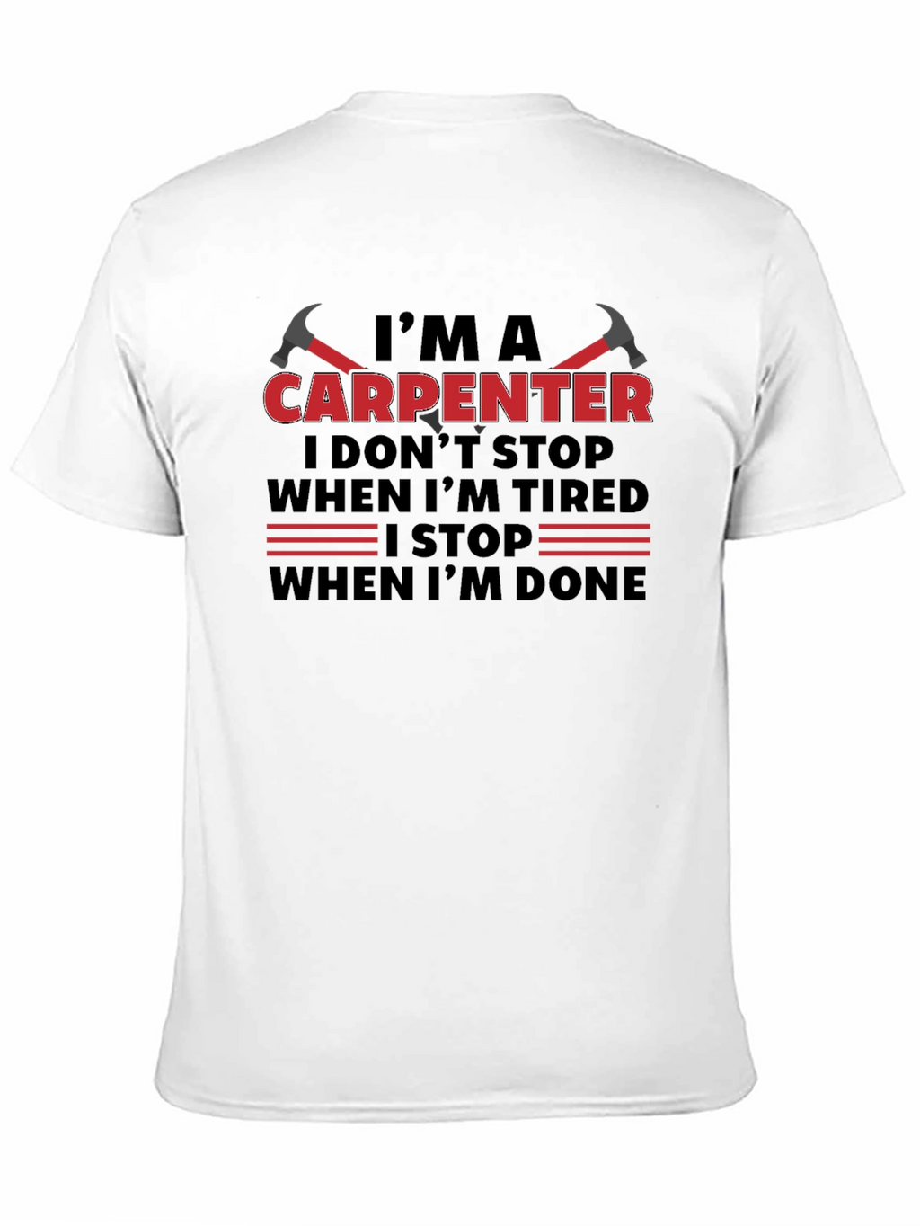 Im A Carpenter T-Shirt