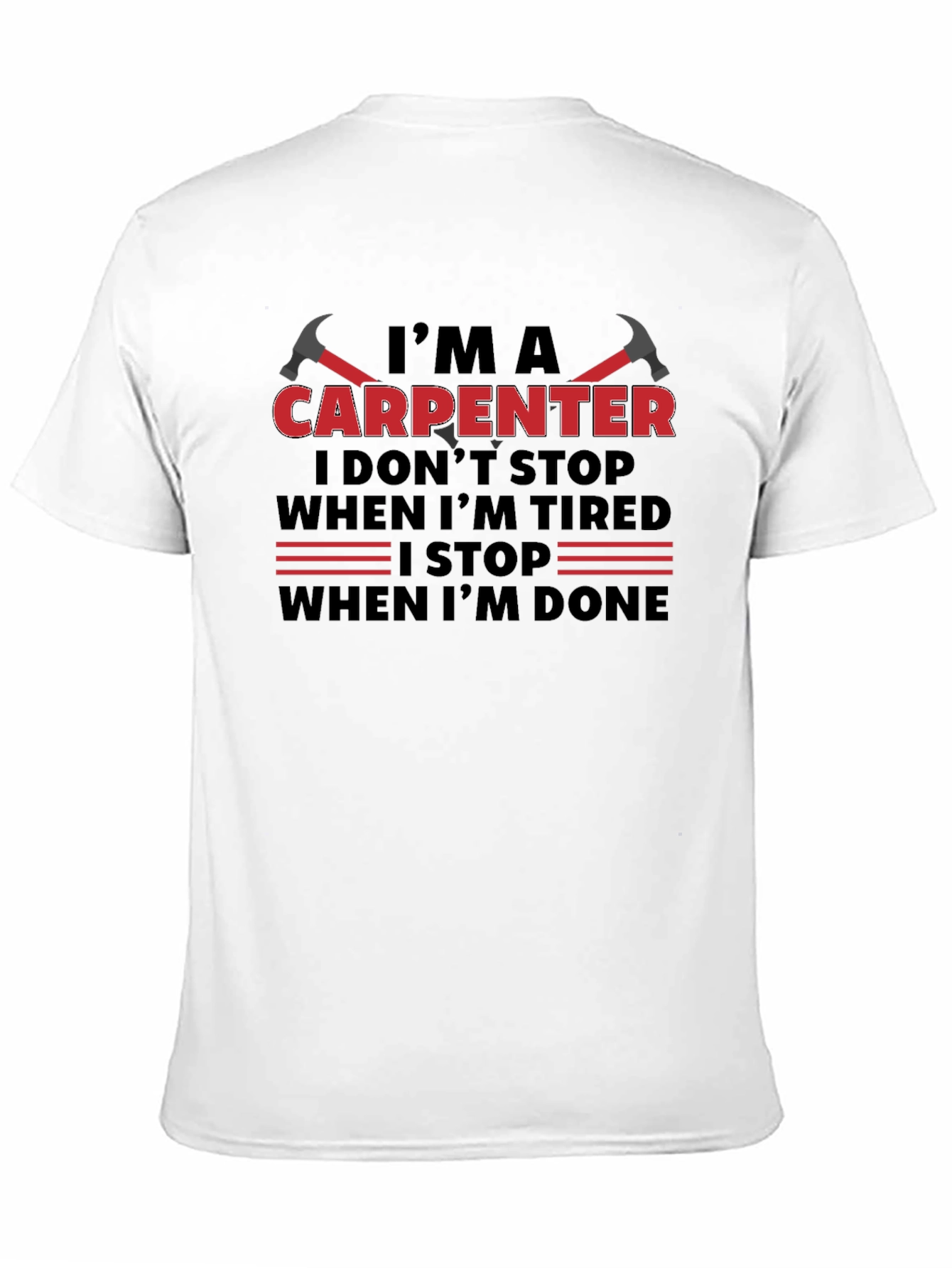 Im A Carpenter T-Shirt