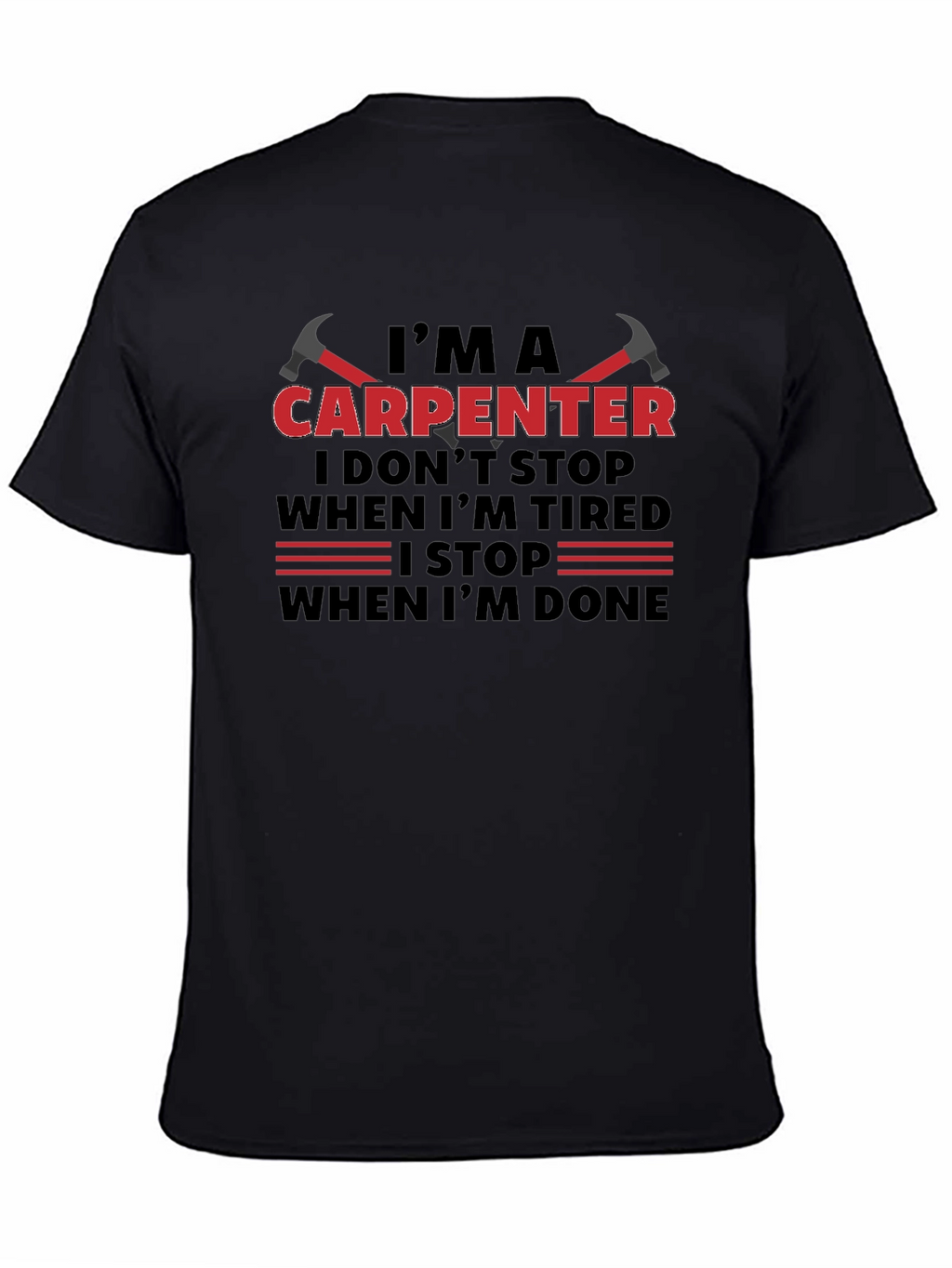 Im A Carpenter T-Shirt