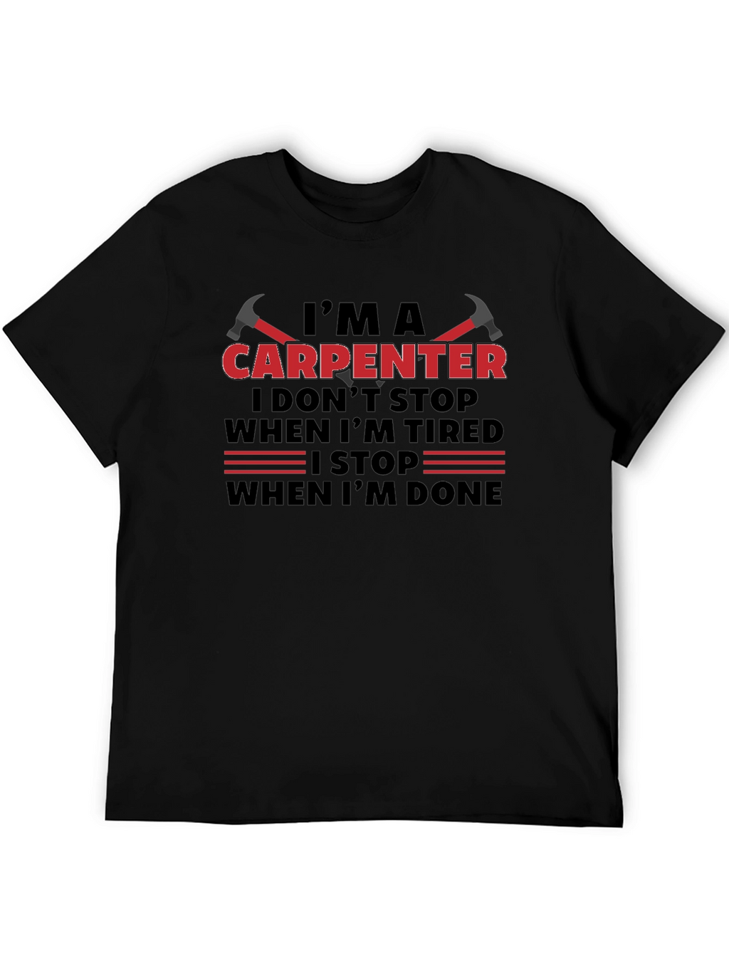 Im A Carpenter T-Shirt