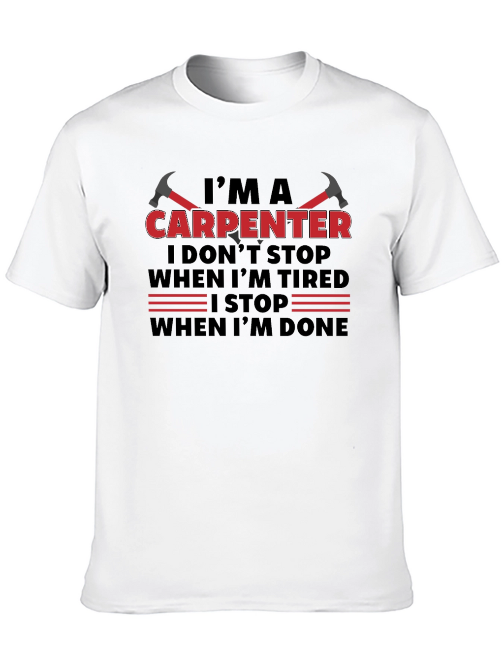 Im A Carpenter T-Shirt