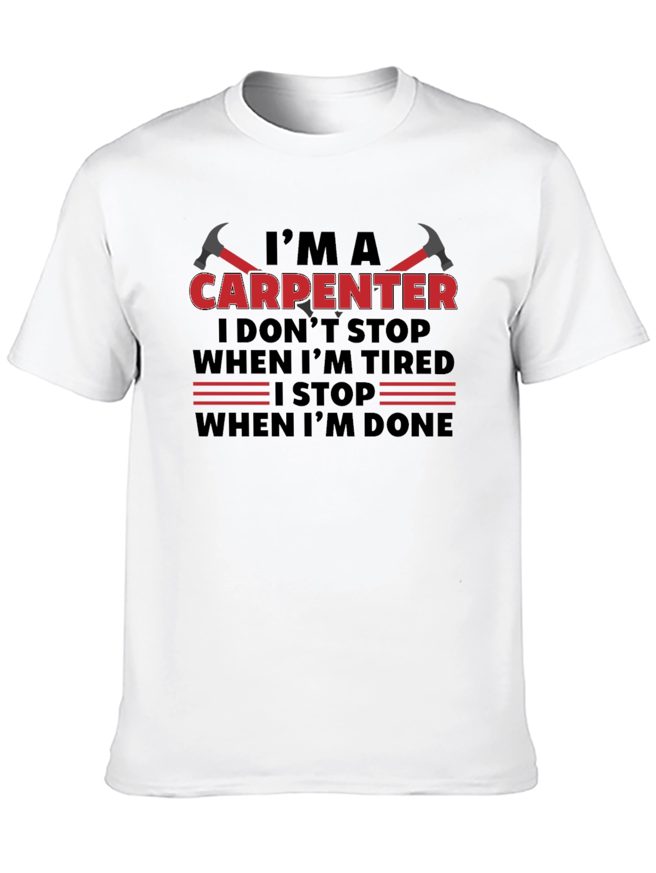 Im A Carpenter T-Shirt