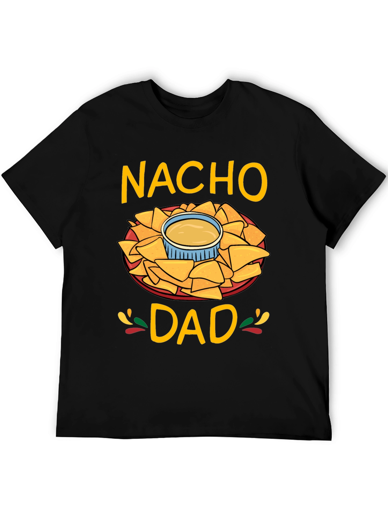 Nacho Dad Graphic T-Shirt - Fun Fathers Day Tee