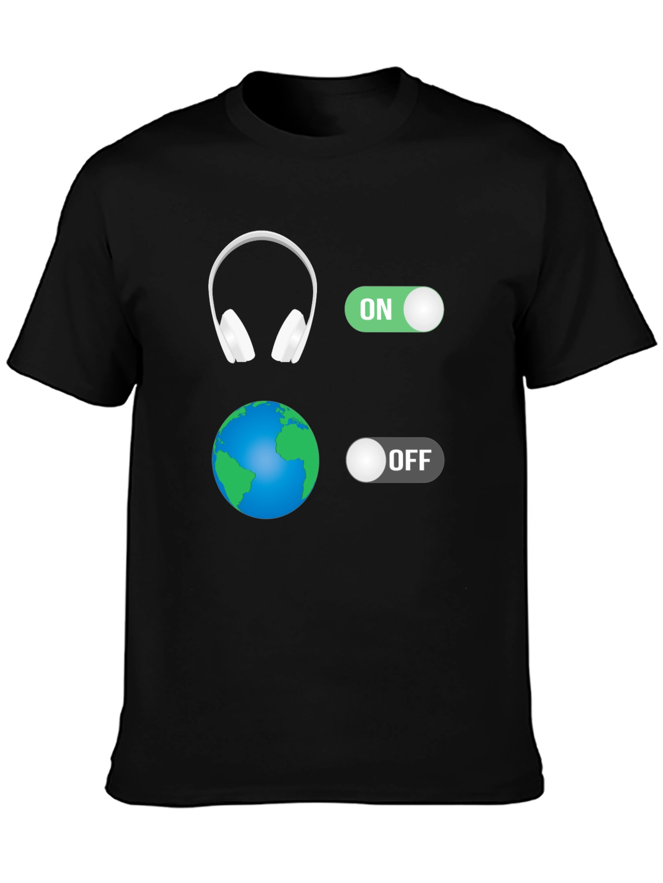 Music Lover T-Shirt: Headphones On World Off