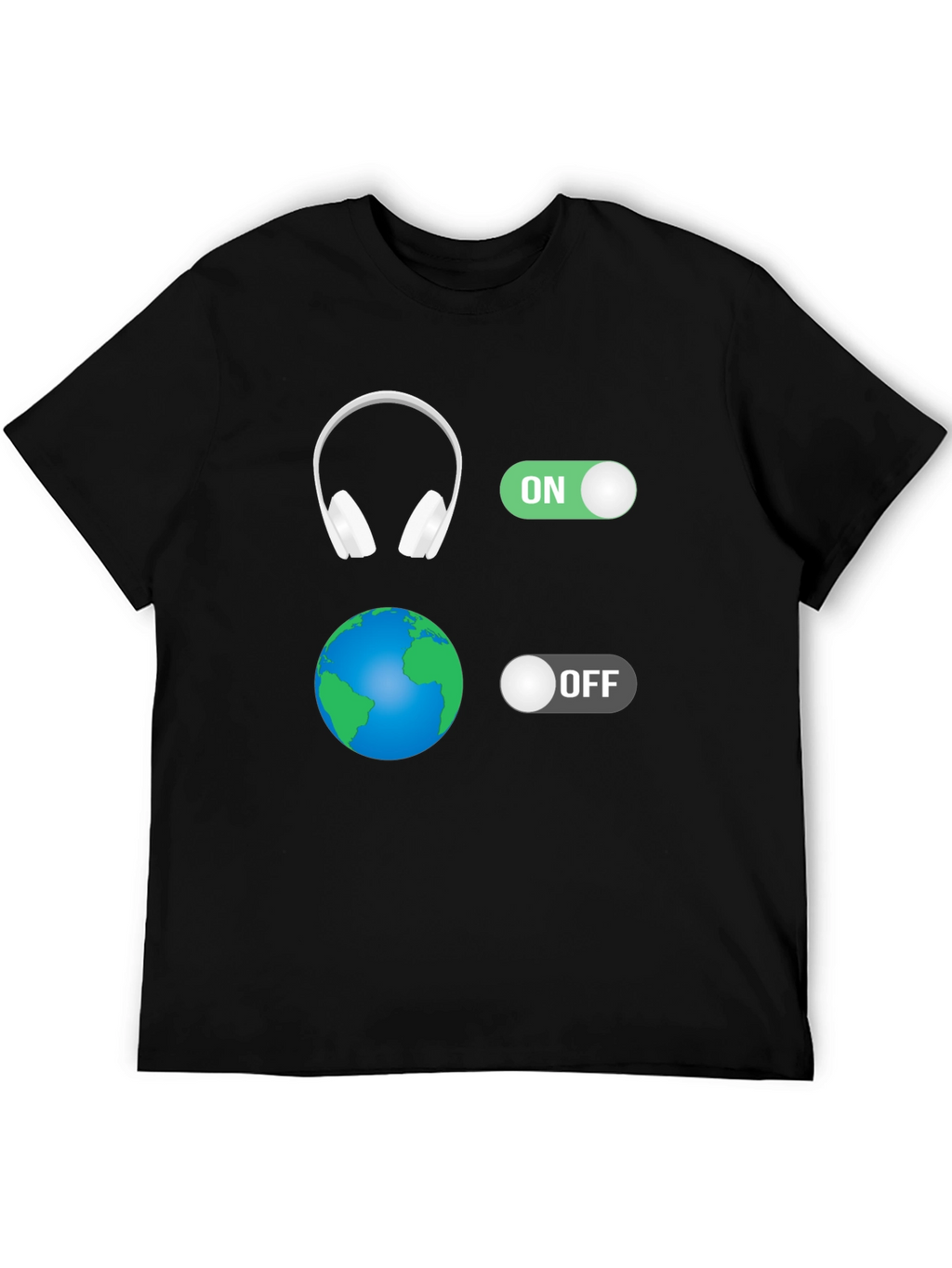 Music Lover T-Shirt: Headphones On World Off