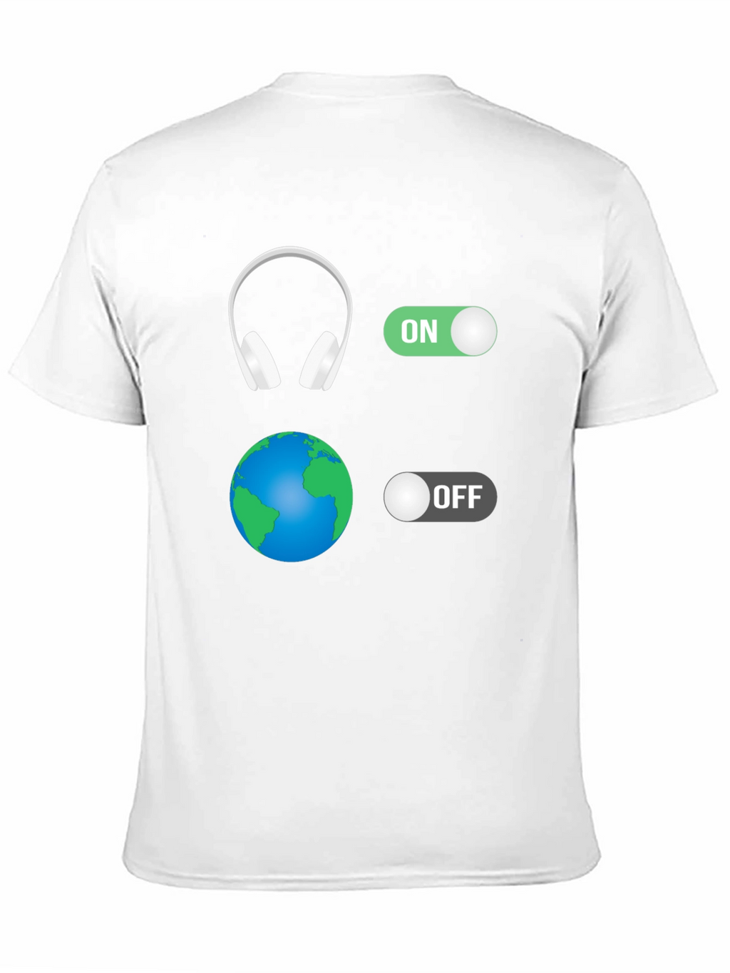 Music Lover T-Shirt: Headphones On World Off