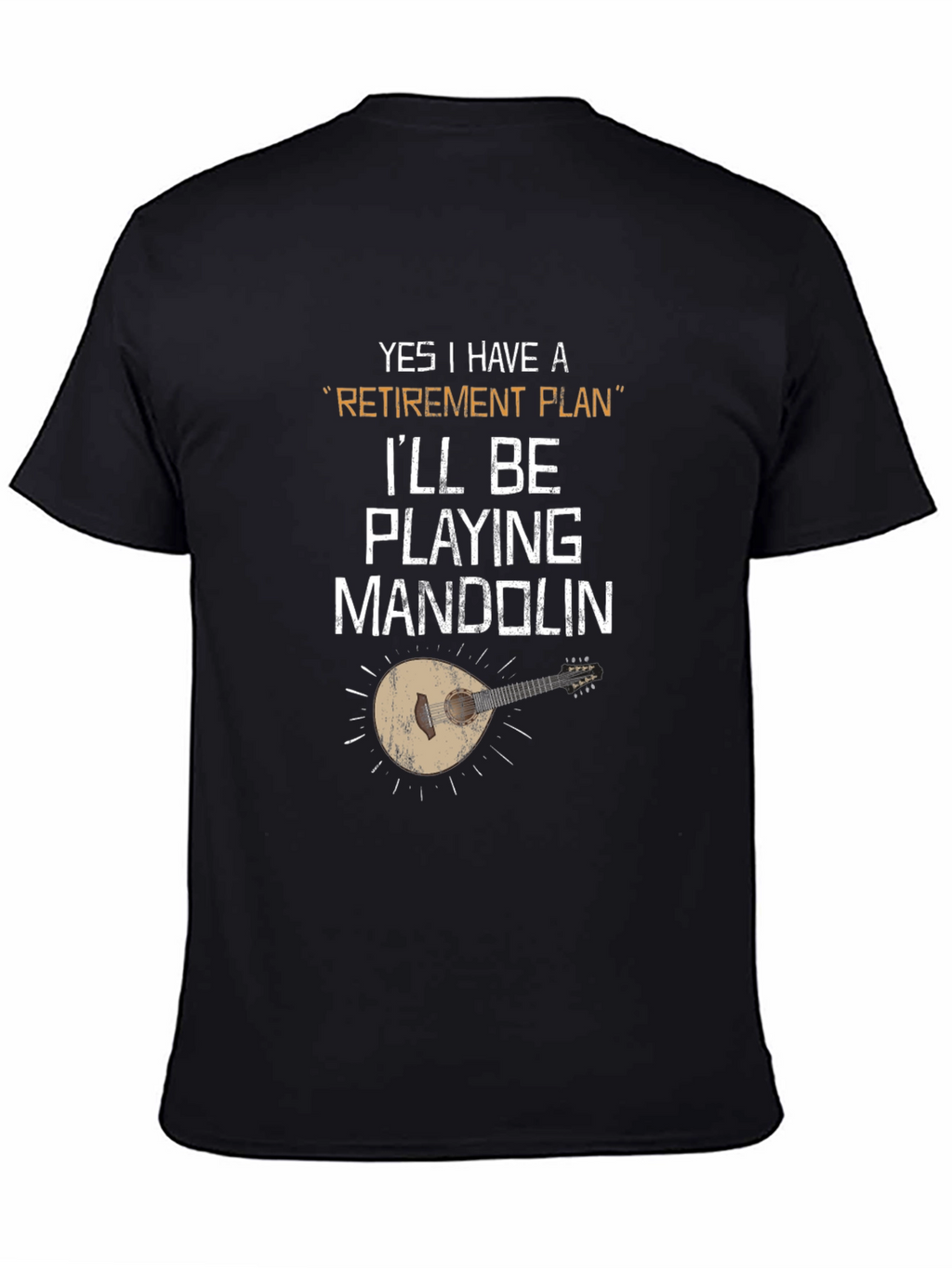 Retirement Plan Mandolin Player T-Shirt