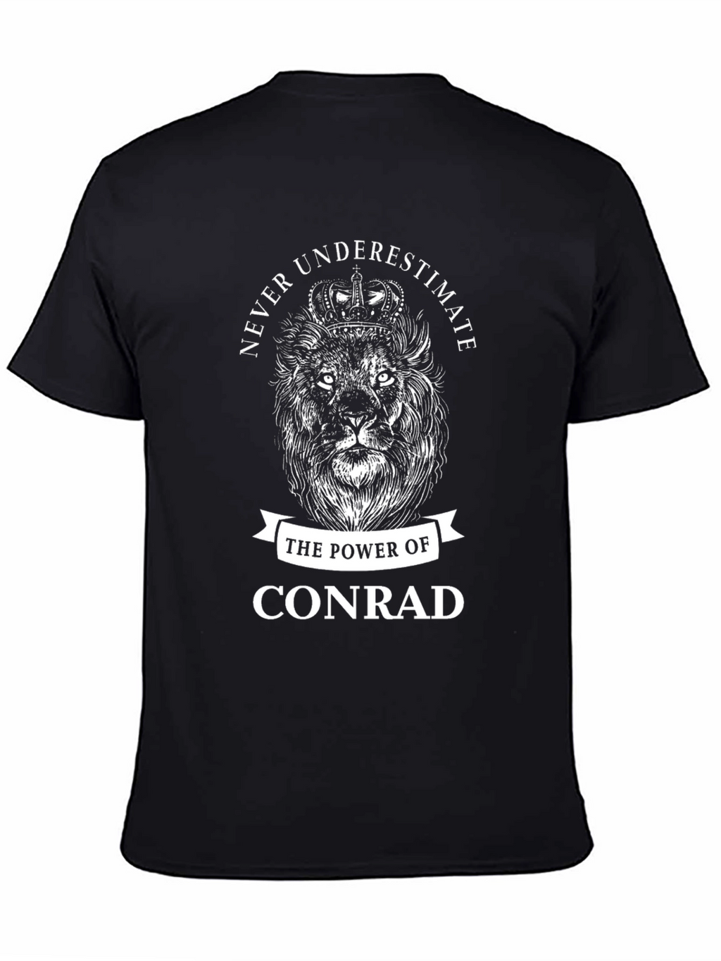 Never Underestimate Conrad Lion T-Shirt