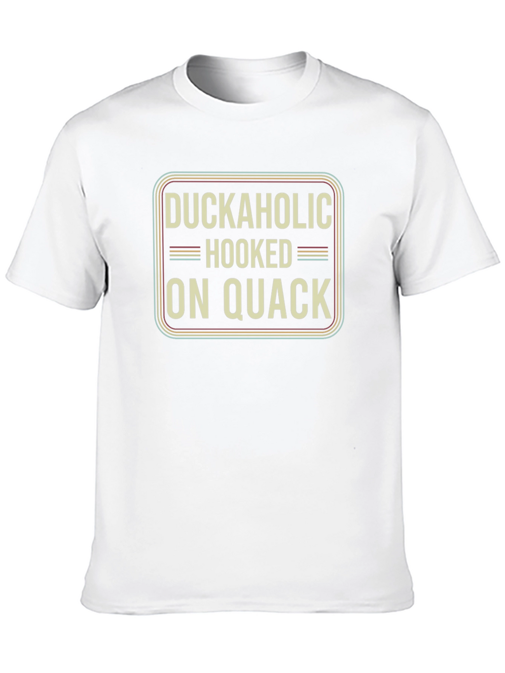 Duckaholic Hooked On Quack Graphic T-Shirt