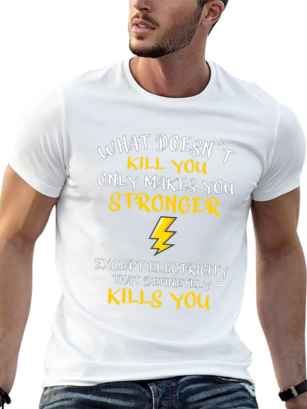 Funny Electrician T-Shirt: What Doesnt Kill You...