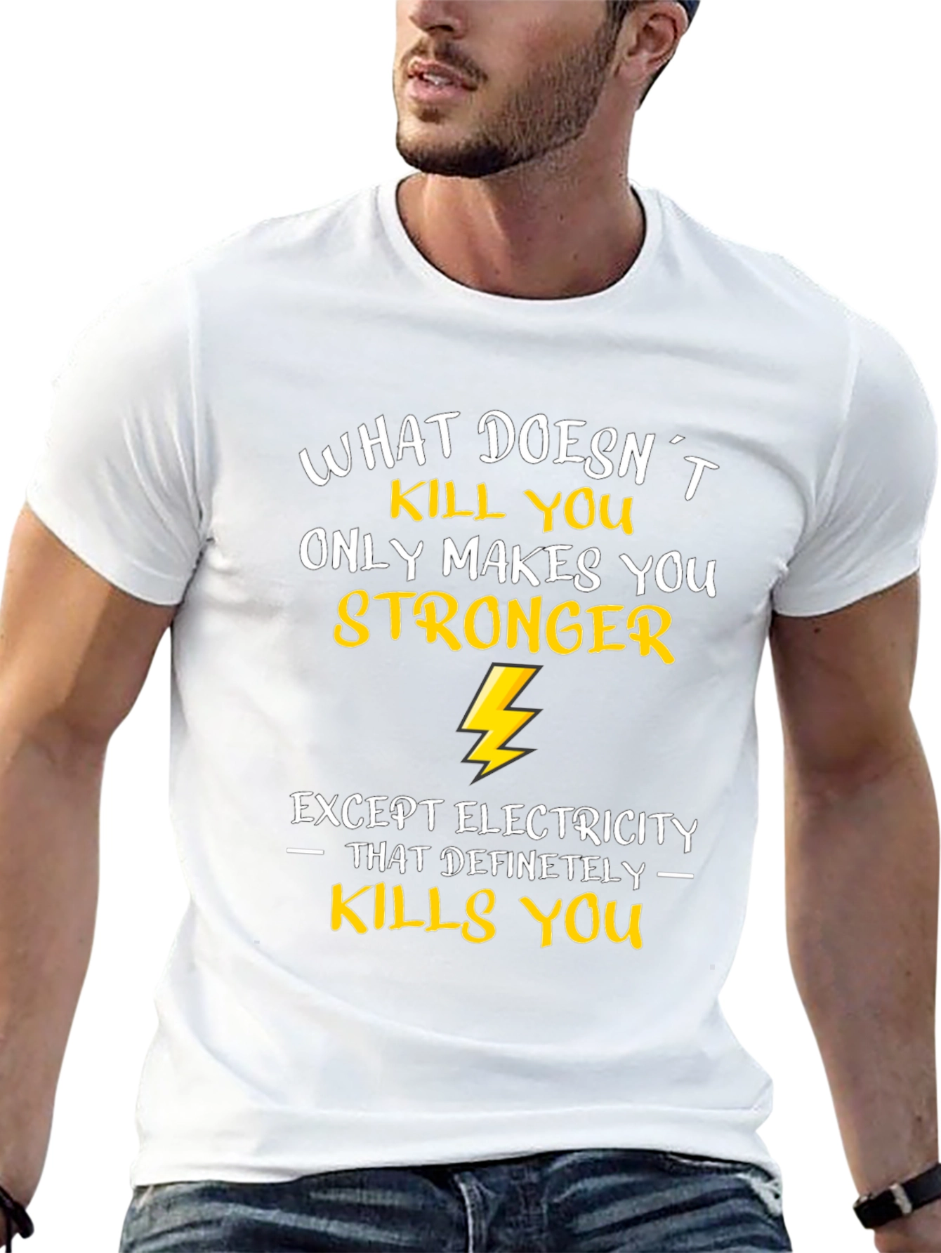 Funny Electrician T-Shirt: What Doesnt Kill You...