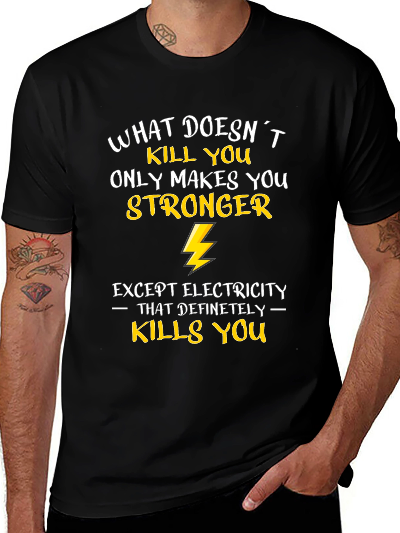Funny Electrician T-Shirt: What Doesnt Kill You...