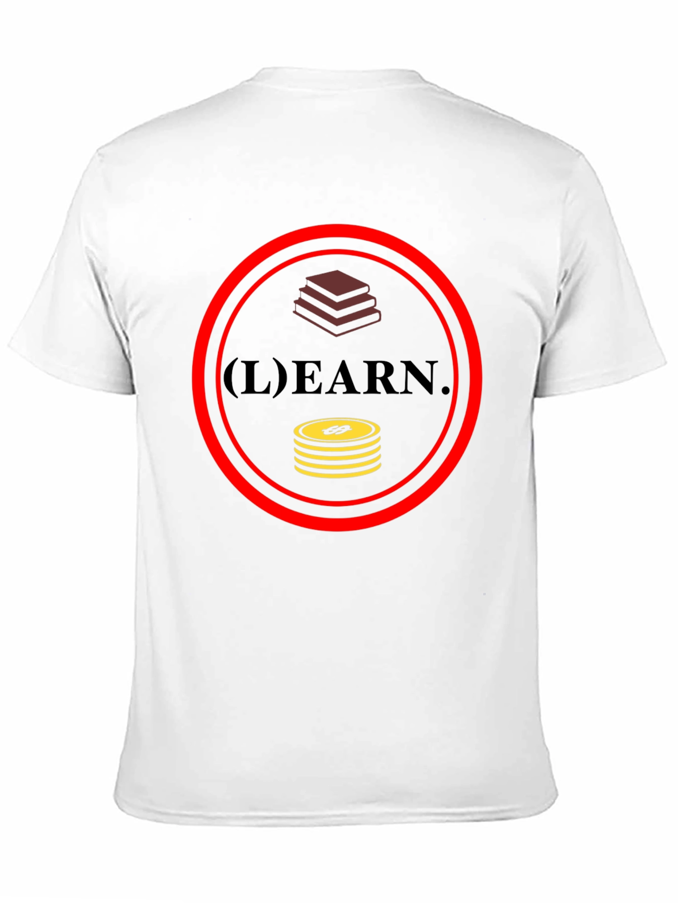 Learn and Earn Graphic T-Shirt