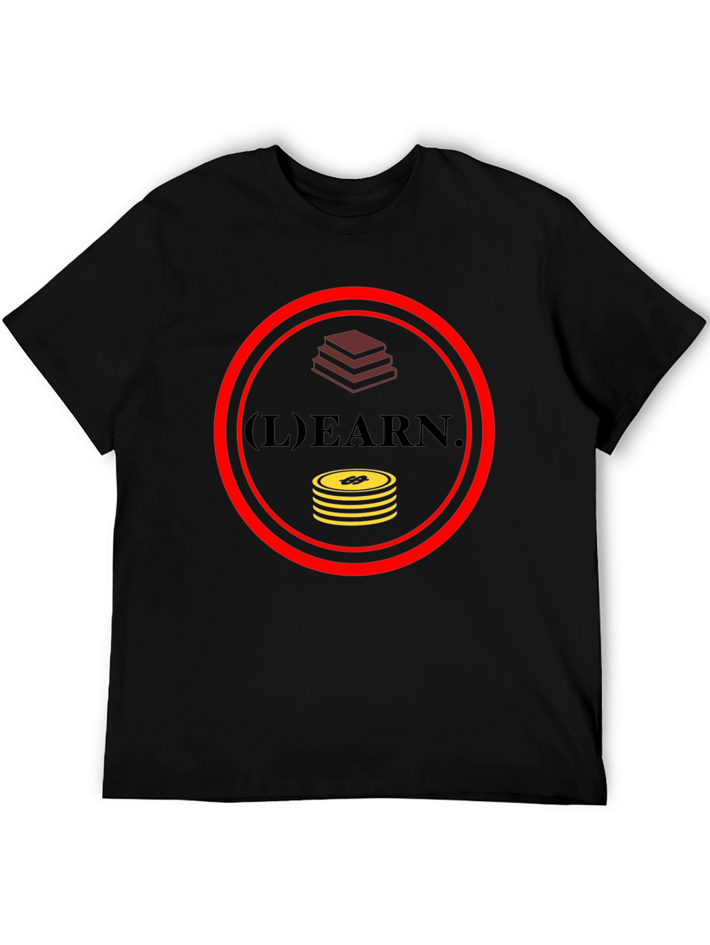 Learn and Earn Graphic T-Shirt