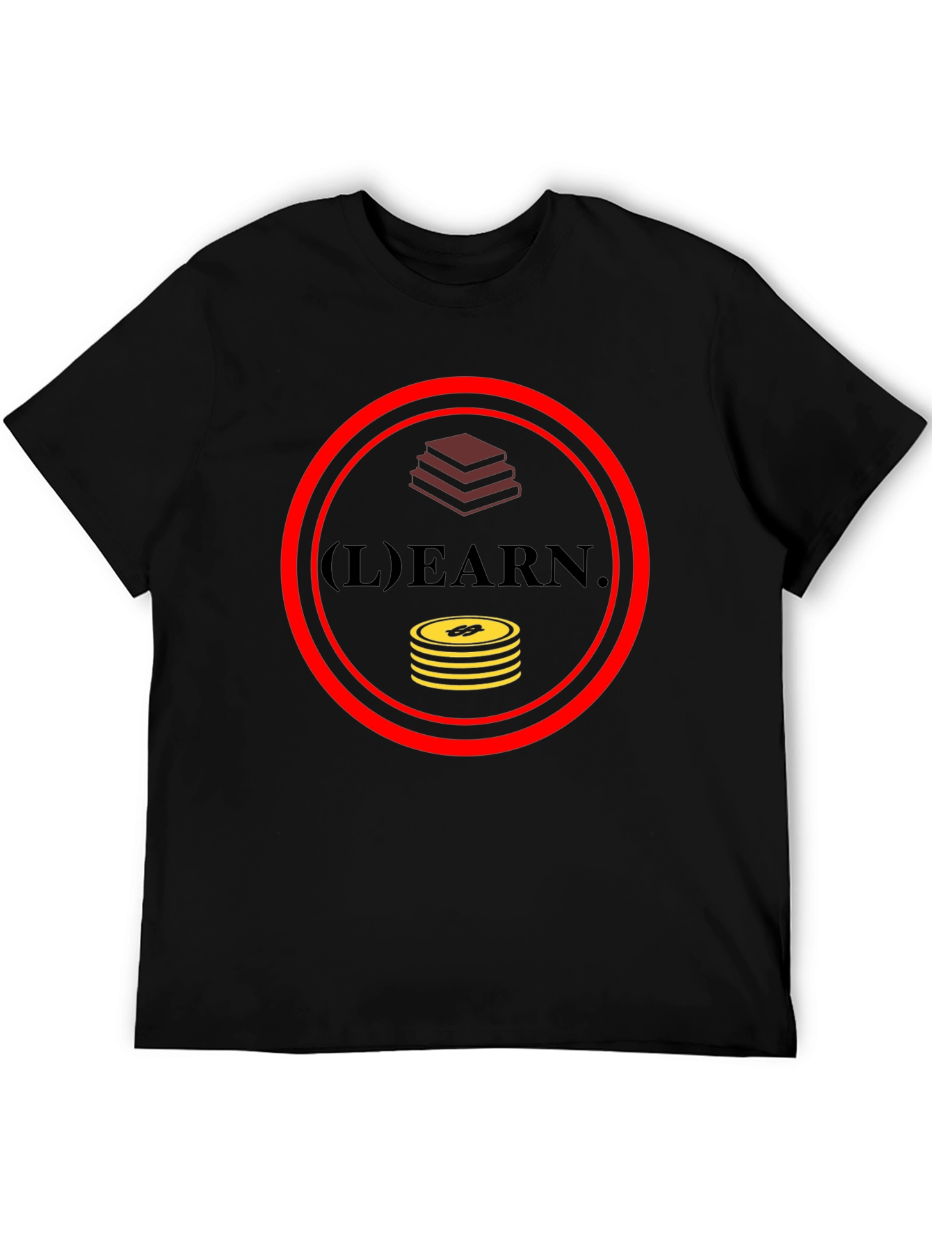 Learn and Earn Graphic T-Shirt