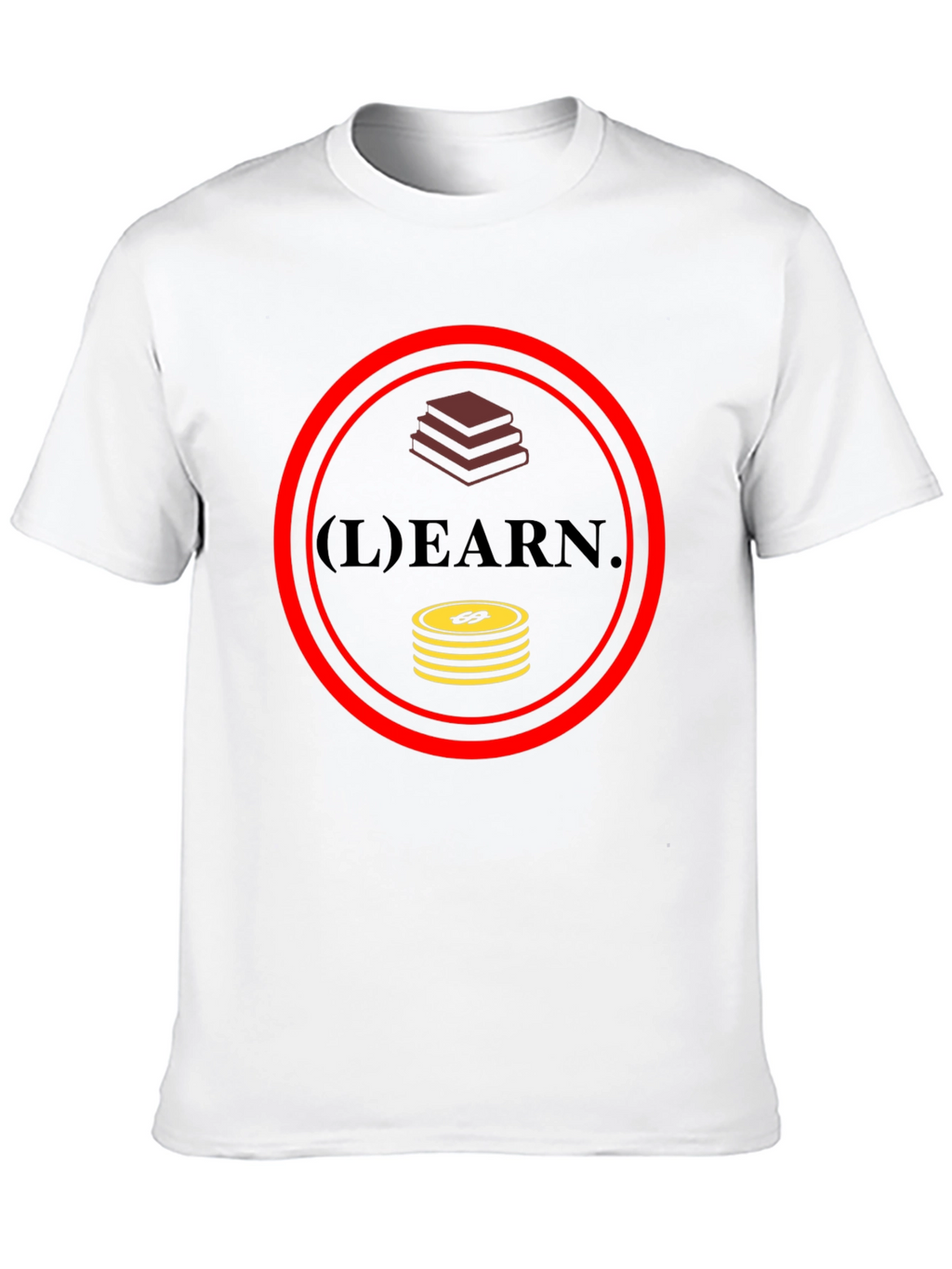 Learn and Earn Graphic T-Shirt