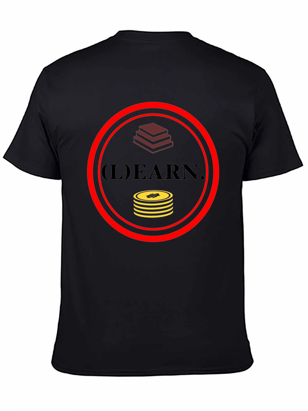 Learn and Earn Graphic T-Shirt