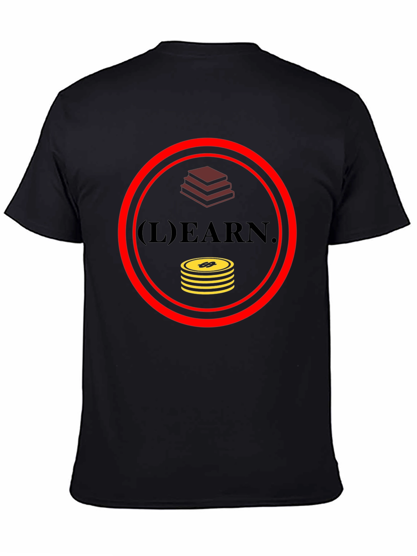 Learn and Earn Graphic T-Shirt
