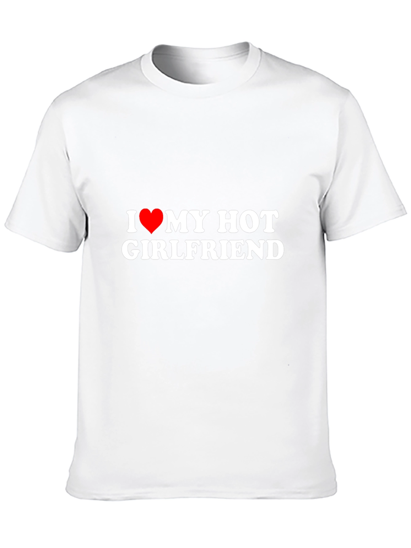 I Love My Hot Girlfriend Black T-Shirt