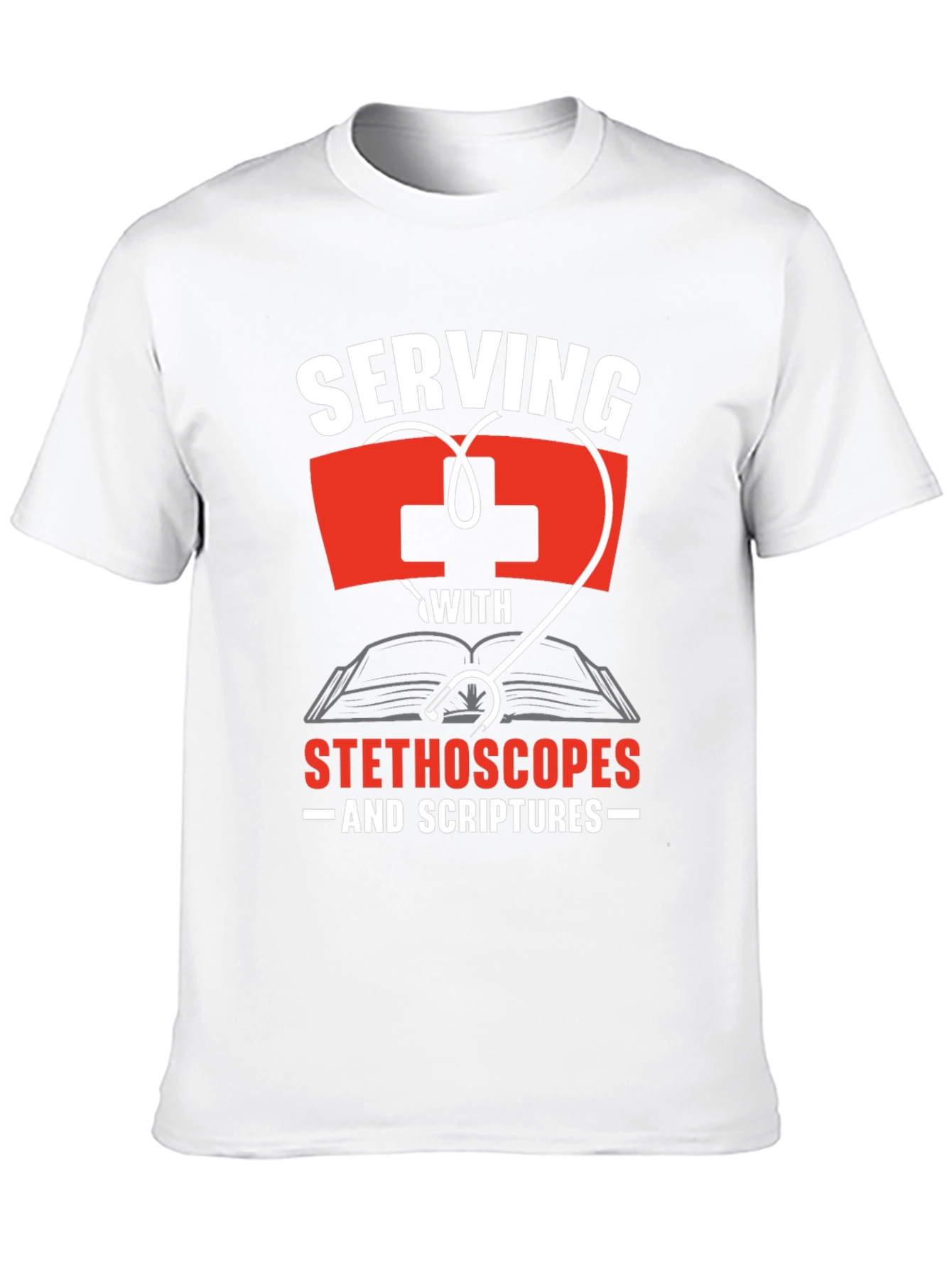 Serving With Stethoscopes and Scriptures T-Shirt