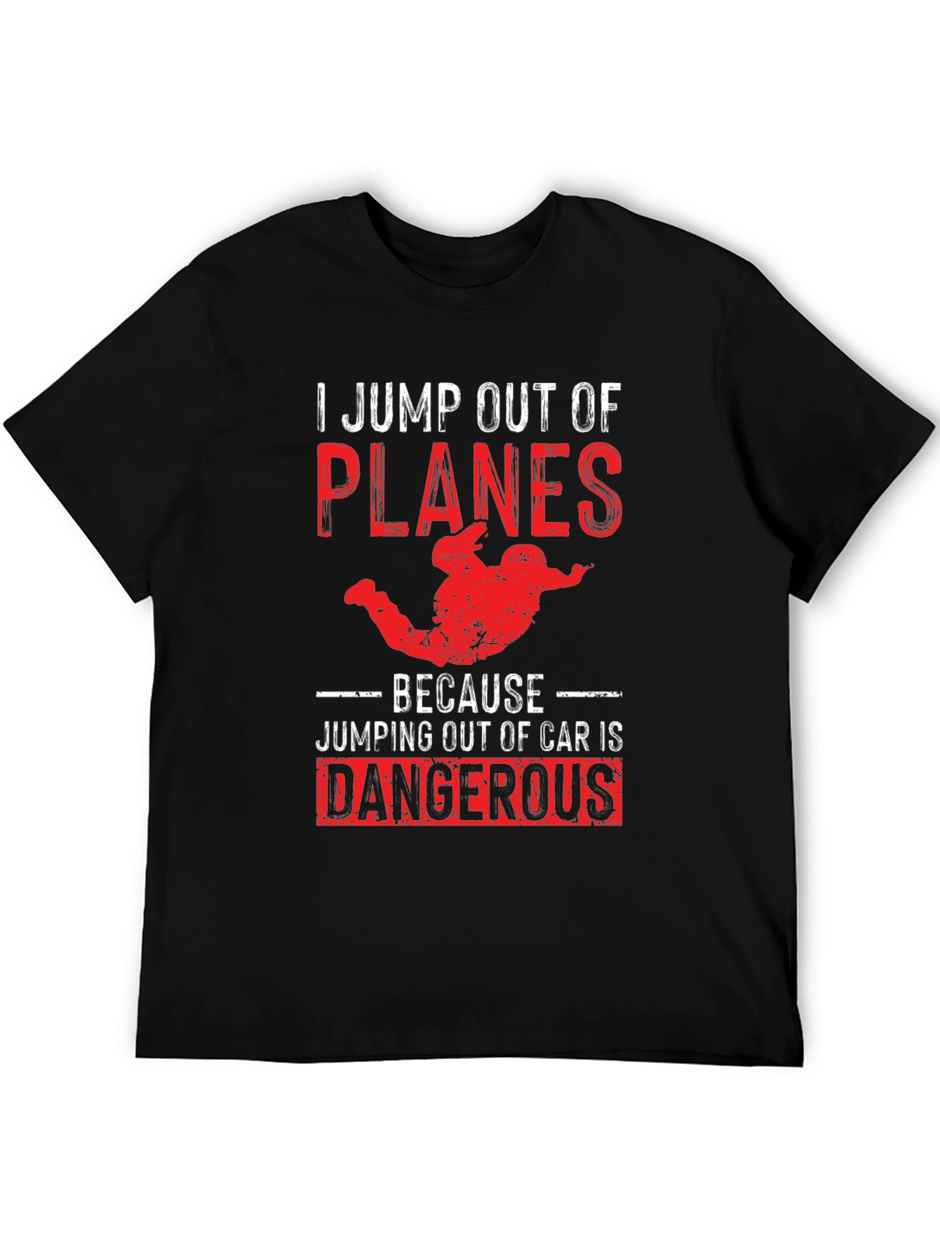 Skydiving Humor T-Shirt: Planes Over Cars