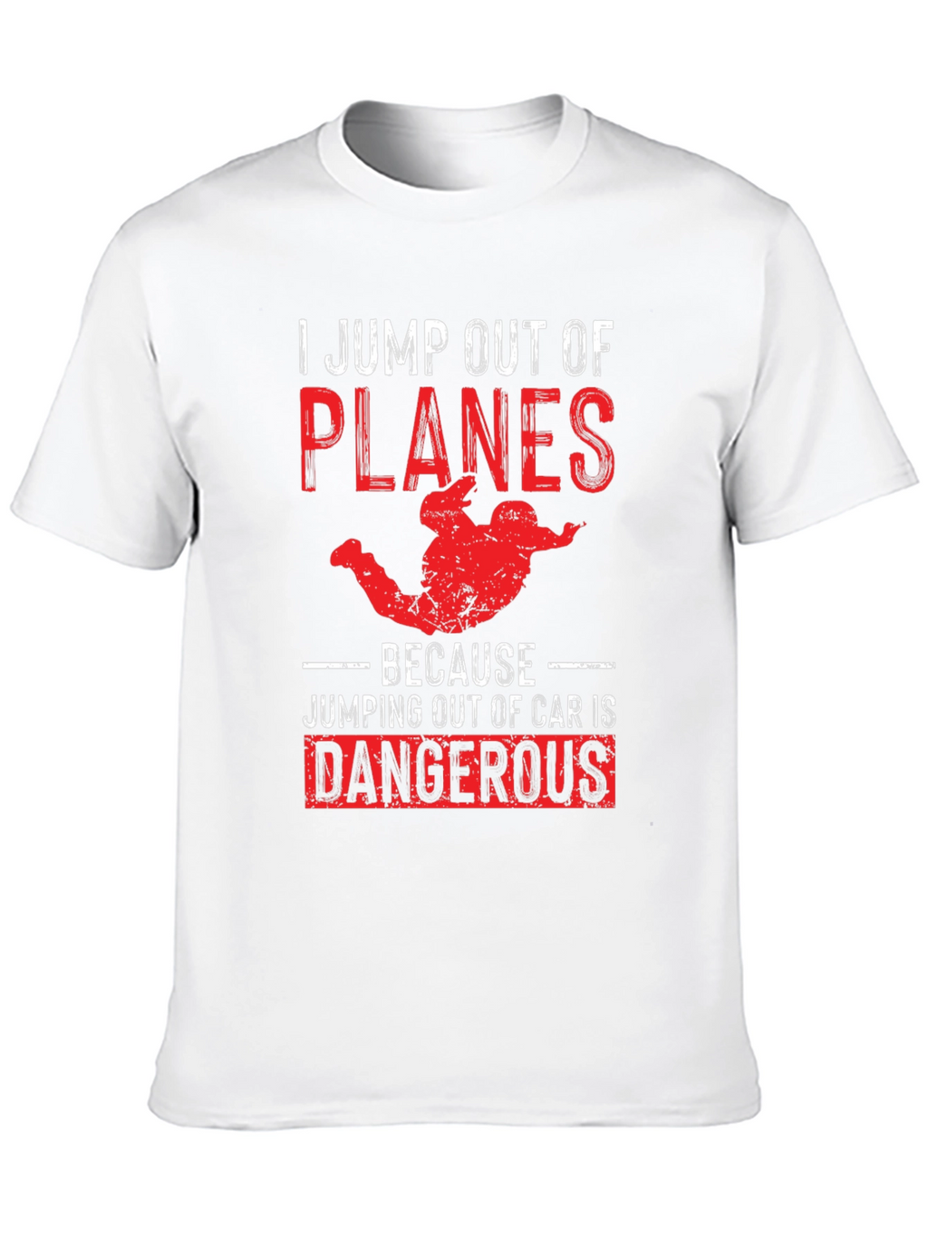 Skydiving Humor T-Shirt: Planes Over Cars