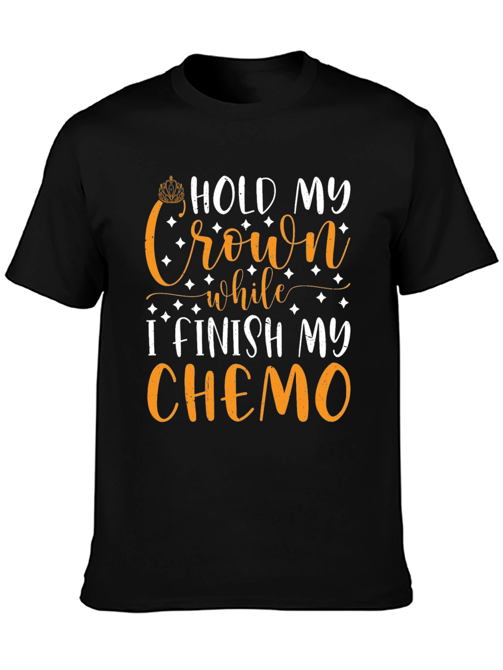 Hold My Crown Chemo T-Shirt