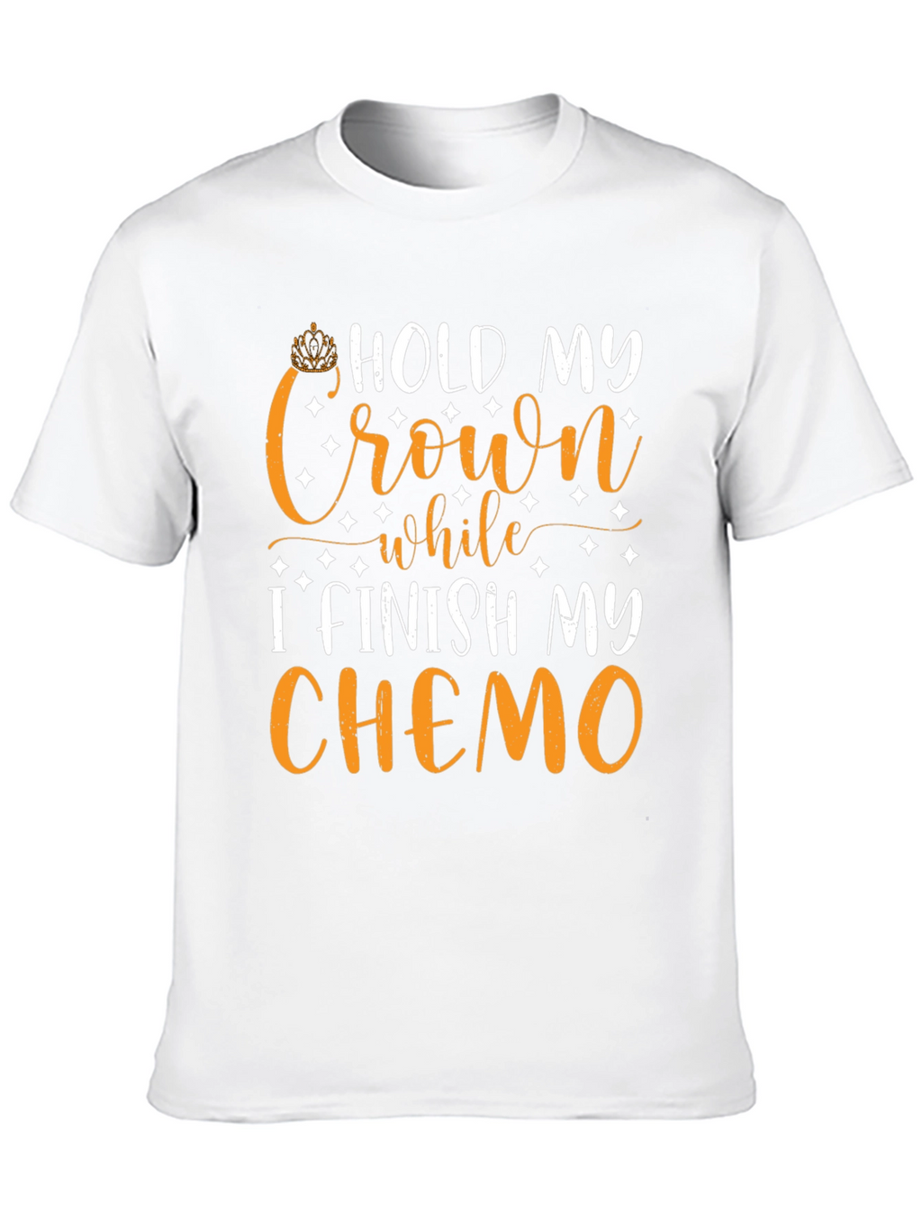 Hold My Crown Chemo T-Shirt