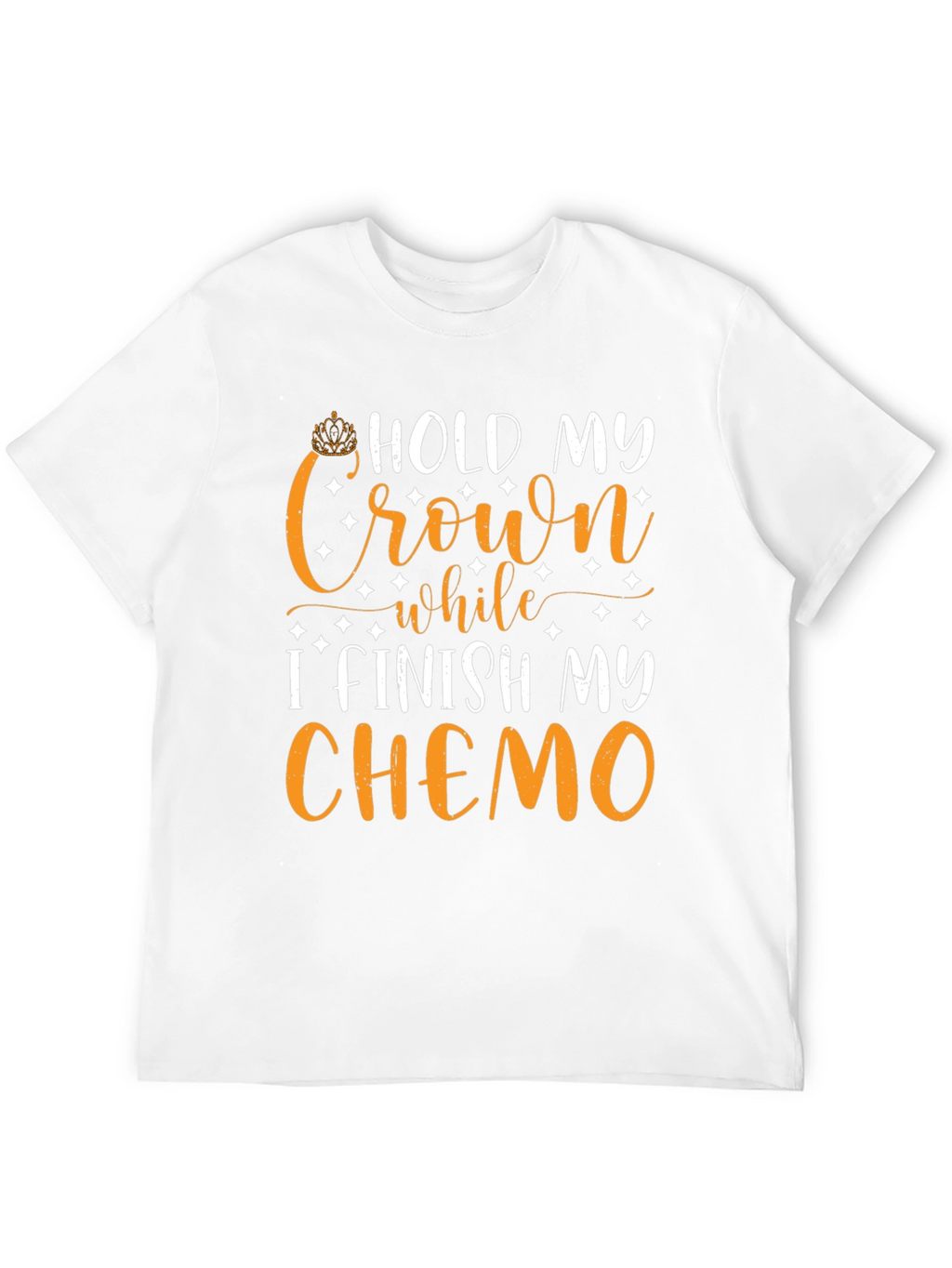 Hold My Crown Chemo T-Shirt
