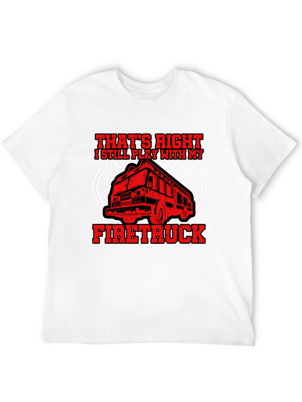 Firetruck T-Shirt - Play With My Firetruck