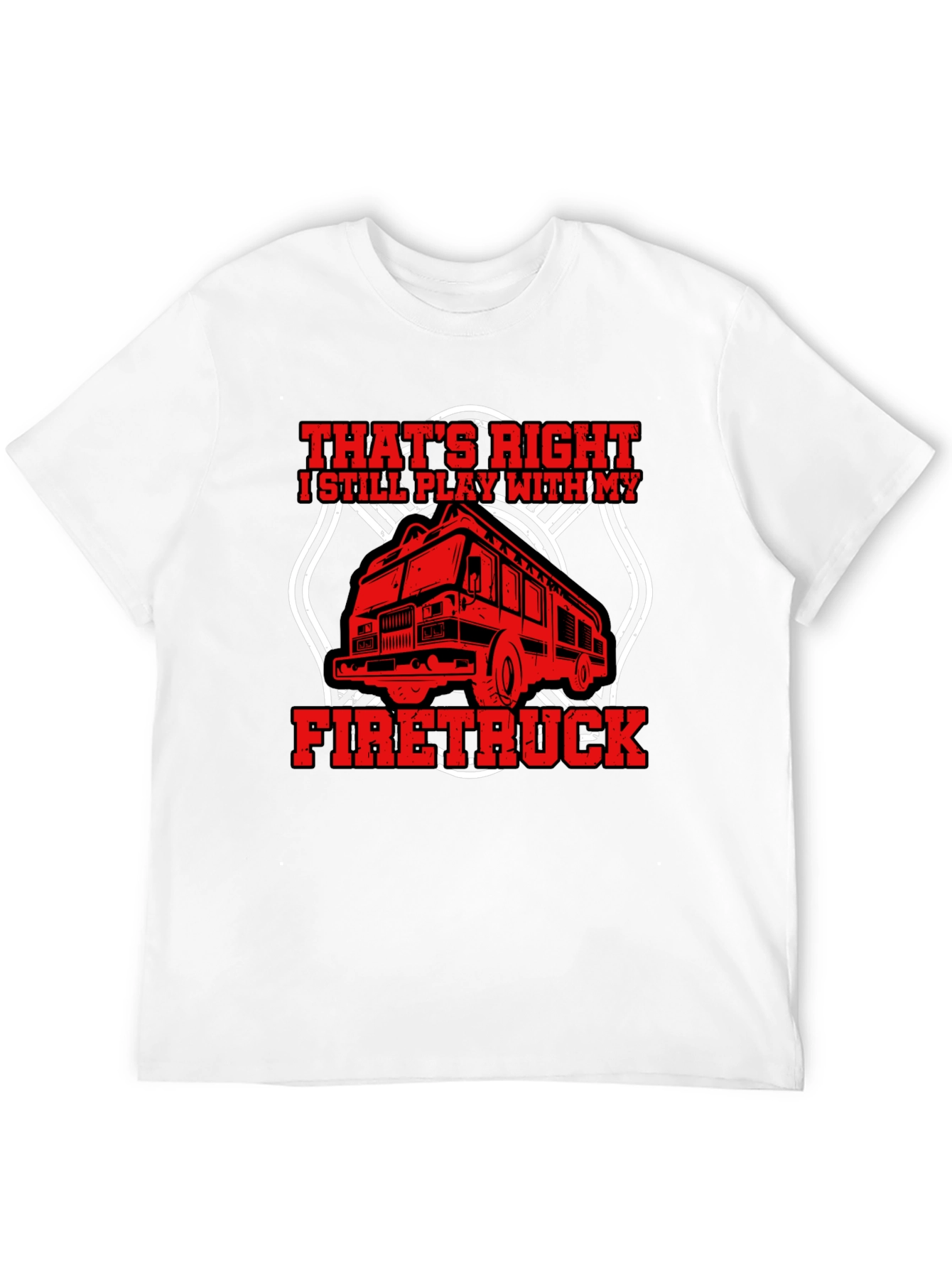 Firetruck T-Shirt - Play With My Firetruck