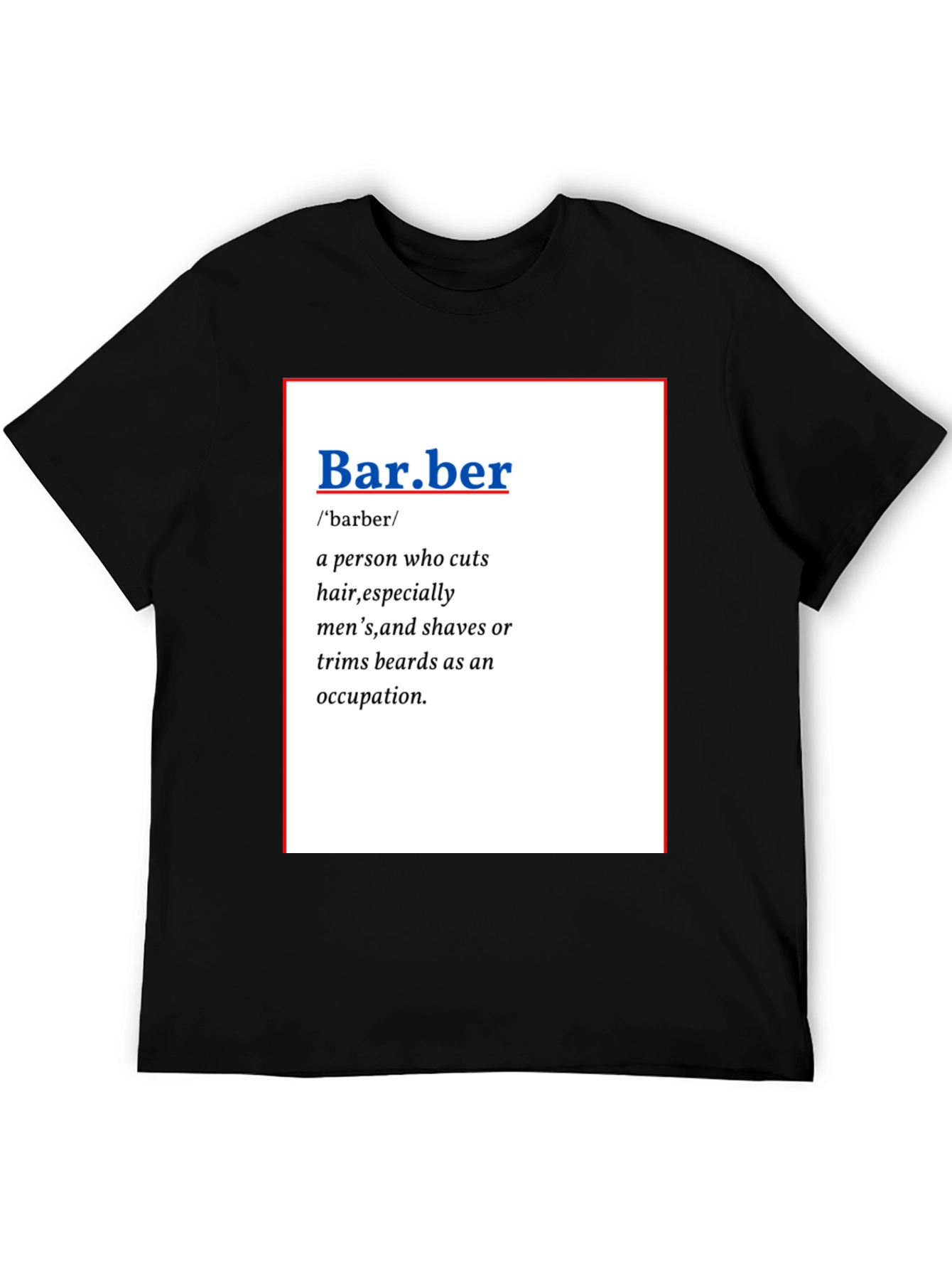 Barber Definition T-Shirt - Stylish & Comfortable