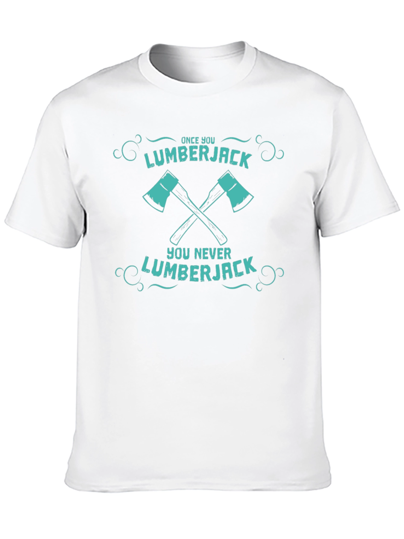 Lumberjack Tee: Once You Go Lumberjack...