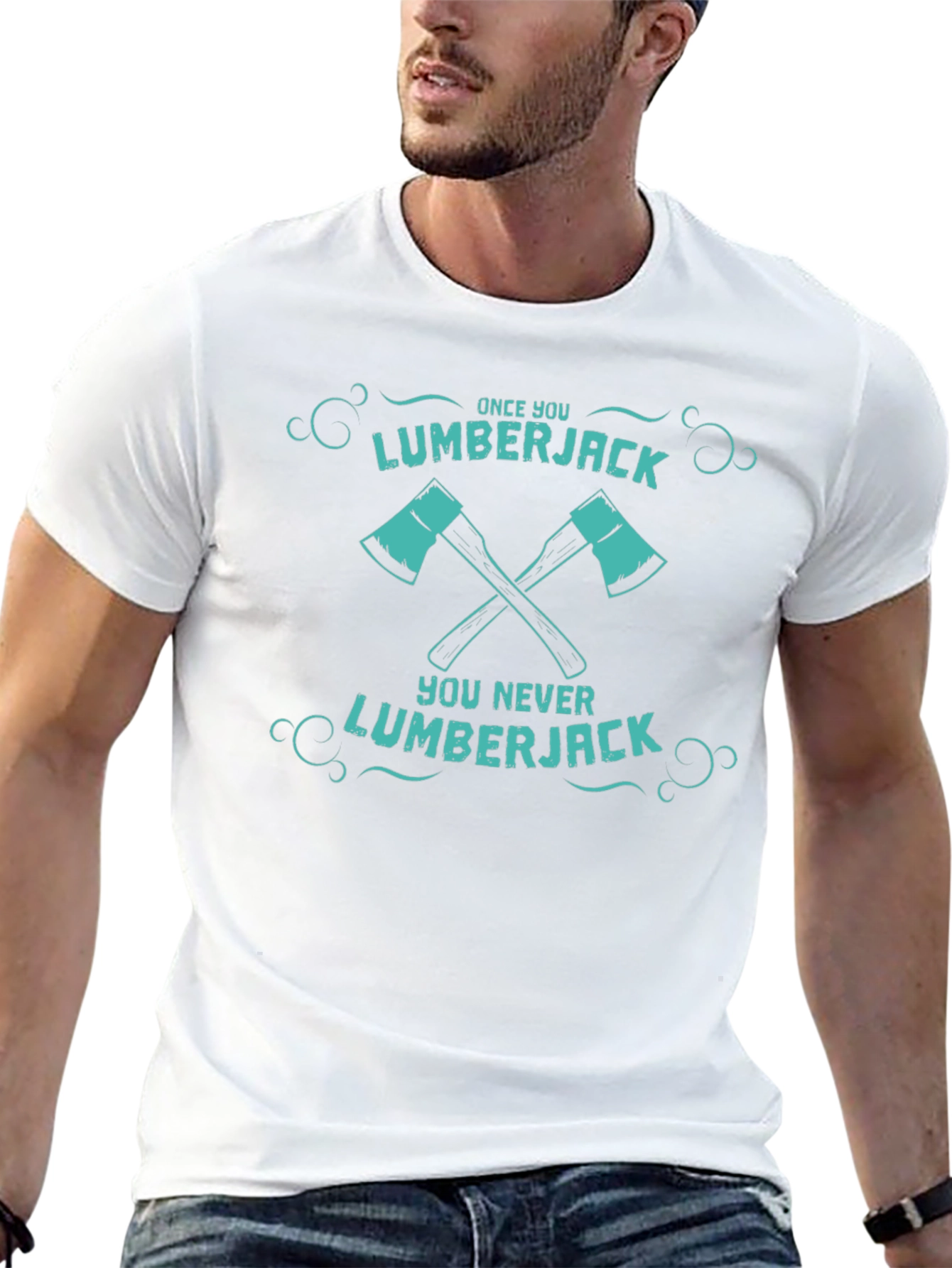 Lumberjack Tee: Once You Go Lumberjack...