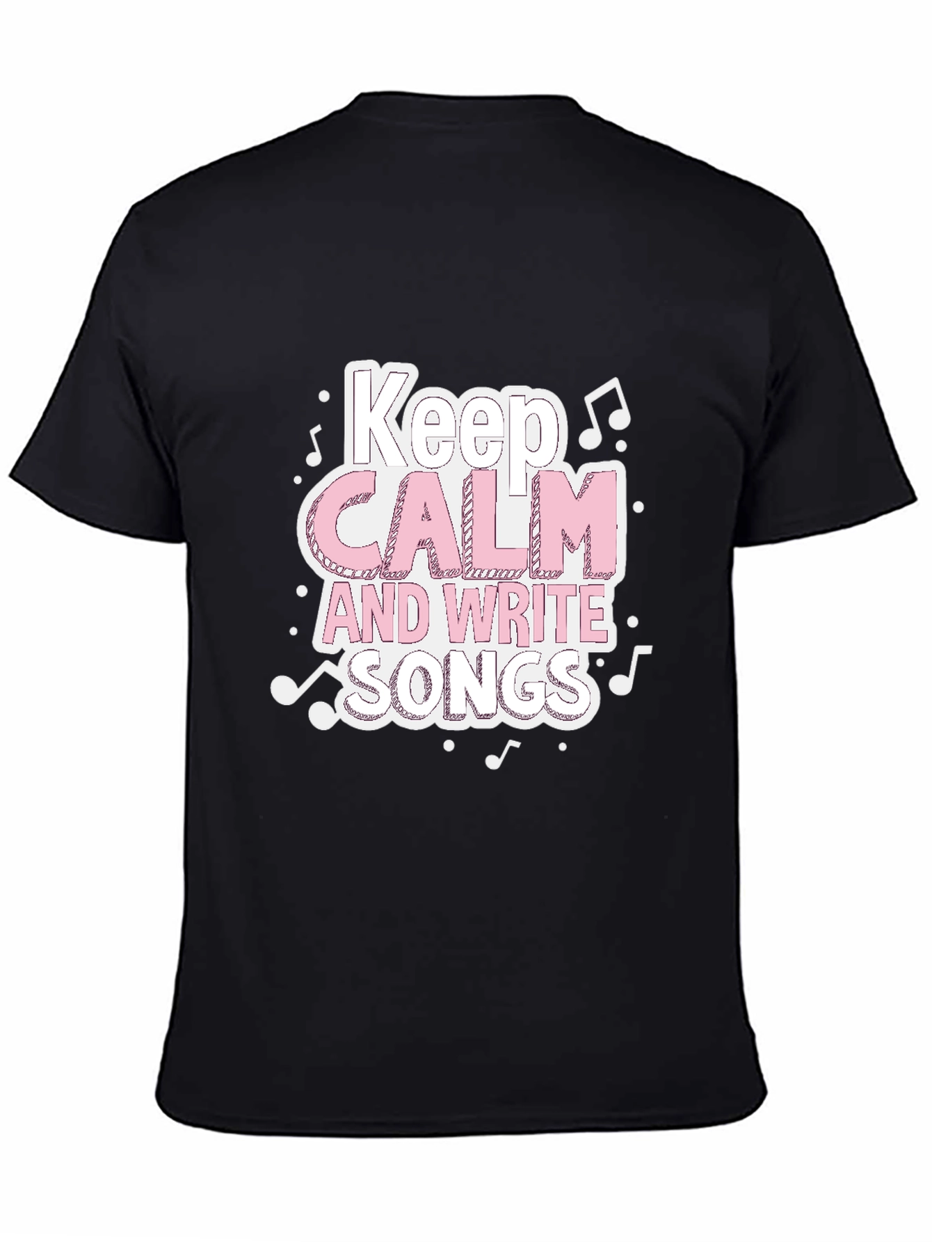 Keep Calm & Write Songs T-Shirt - Music Lover Tee