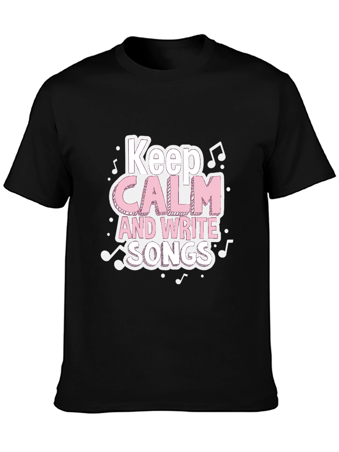Keep Calm & Write Songs T-Shirt - Music Lover Tee